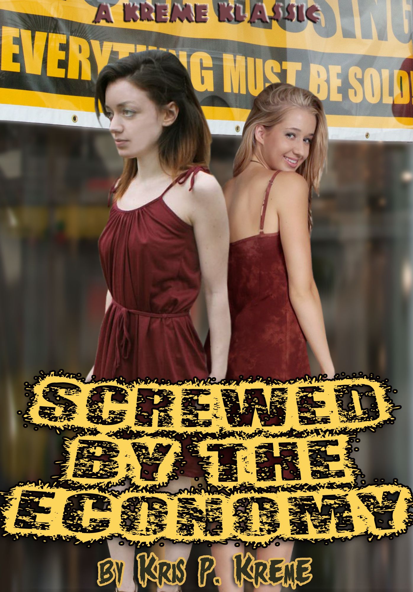 Screwed by the Economy