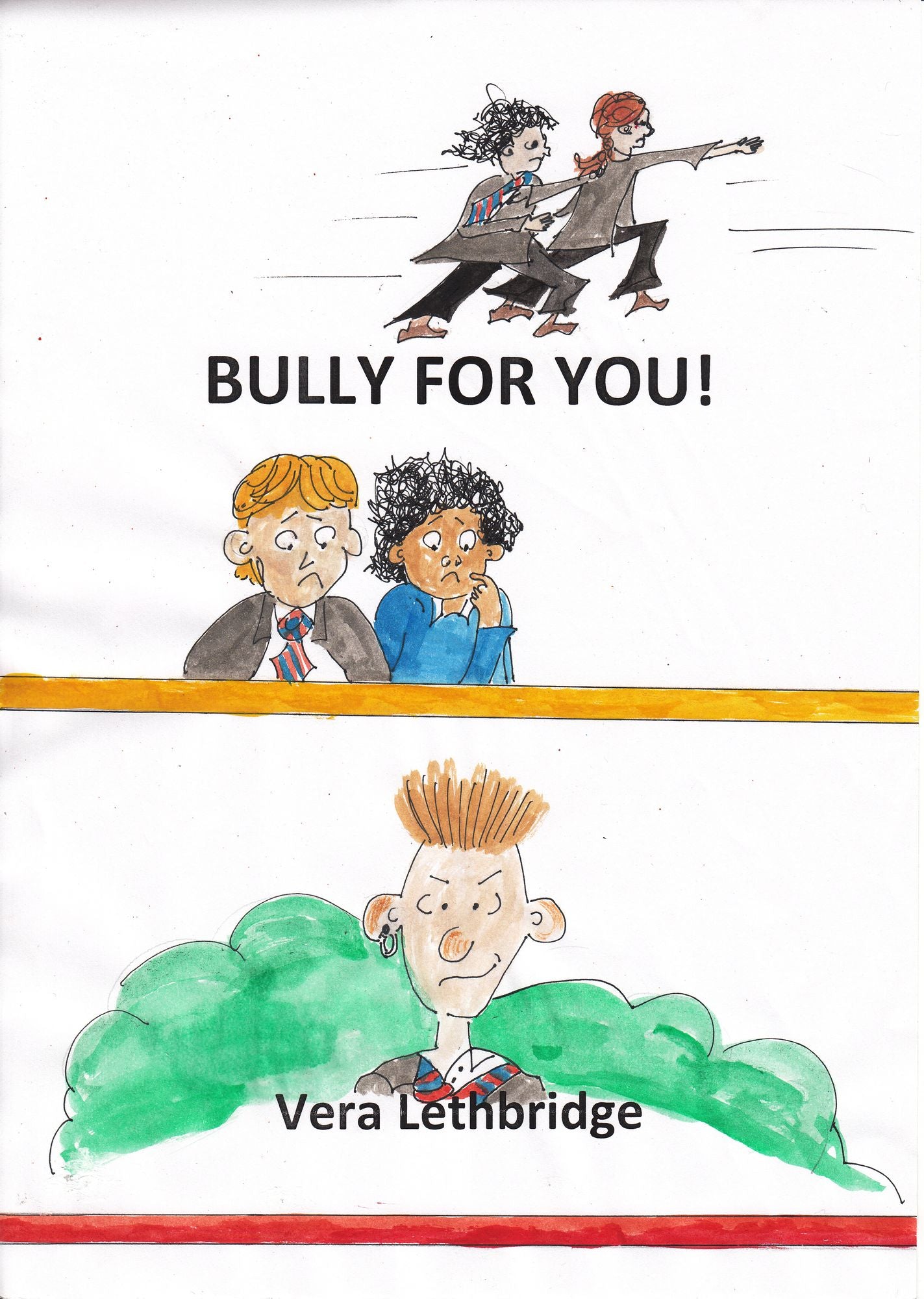 Bully for you!