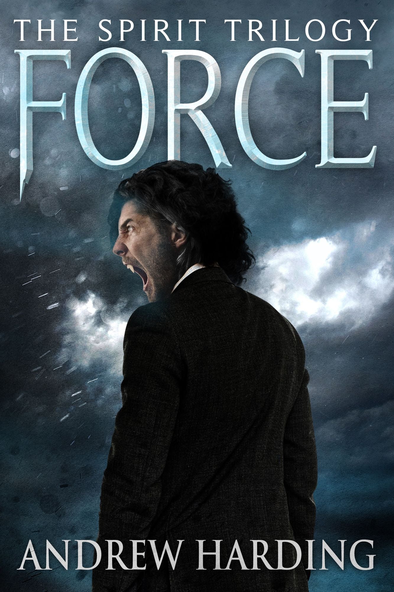 The Spirit Trilogy: Force Book 2
