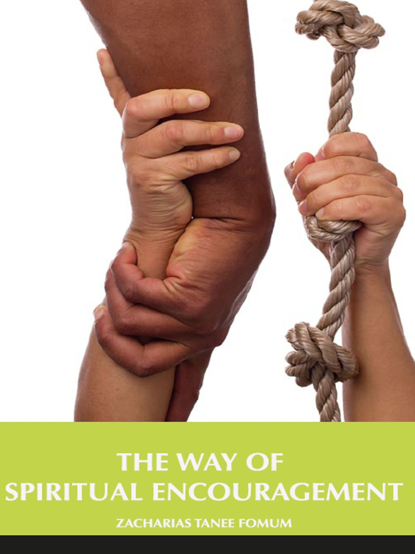 The Way Of Spiritual Encouragement