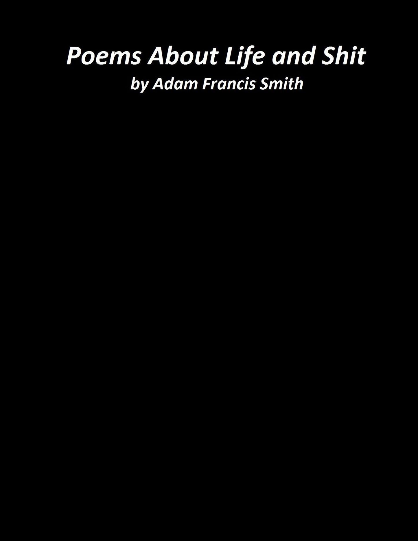 Poems About Life and Shit