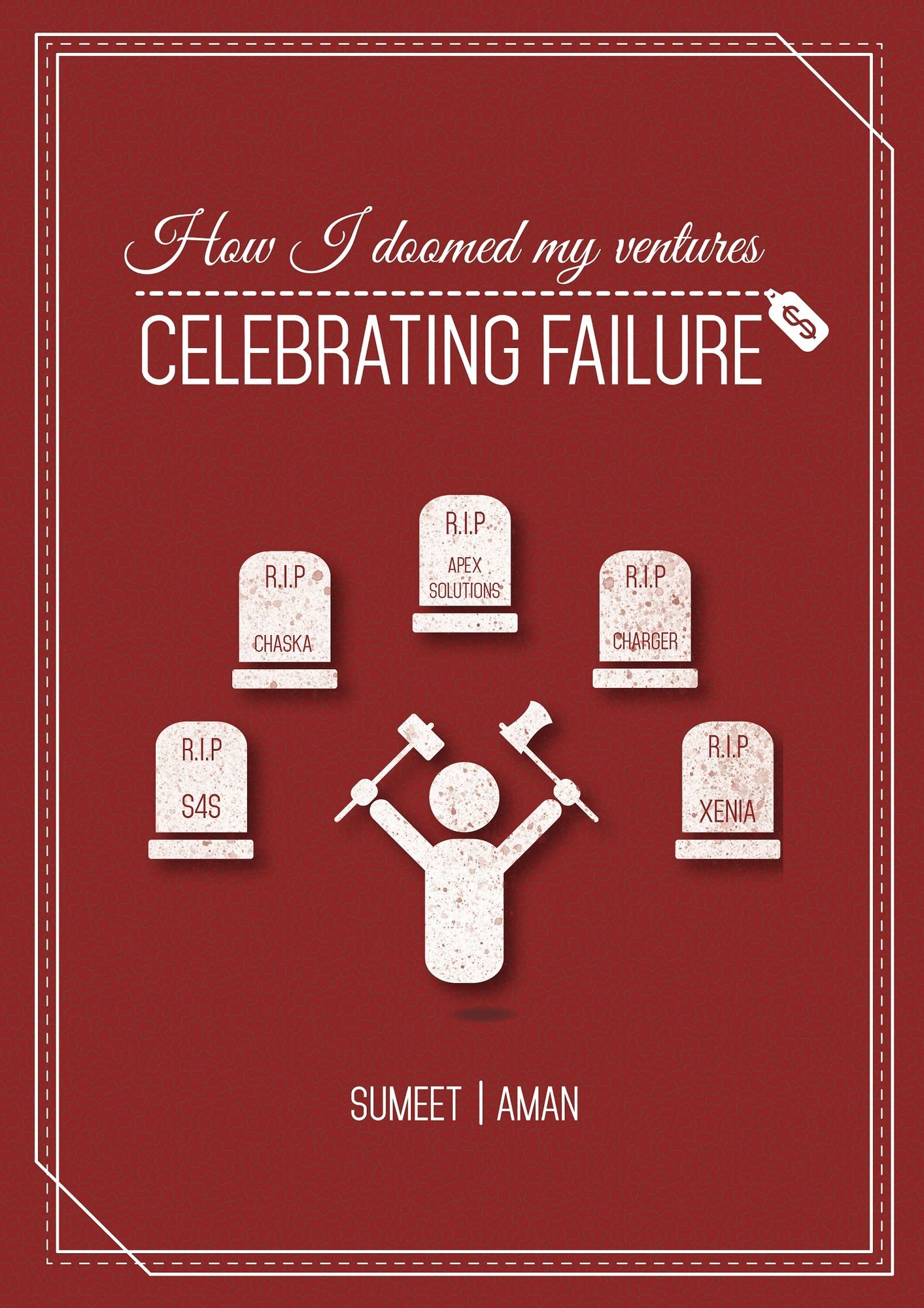 How I Doomed My Ventures: Celebrating Failure