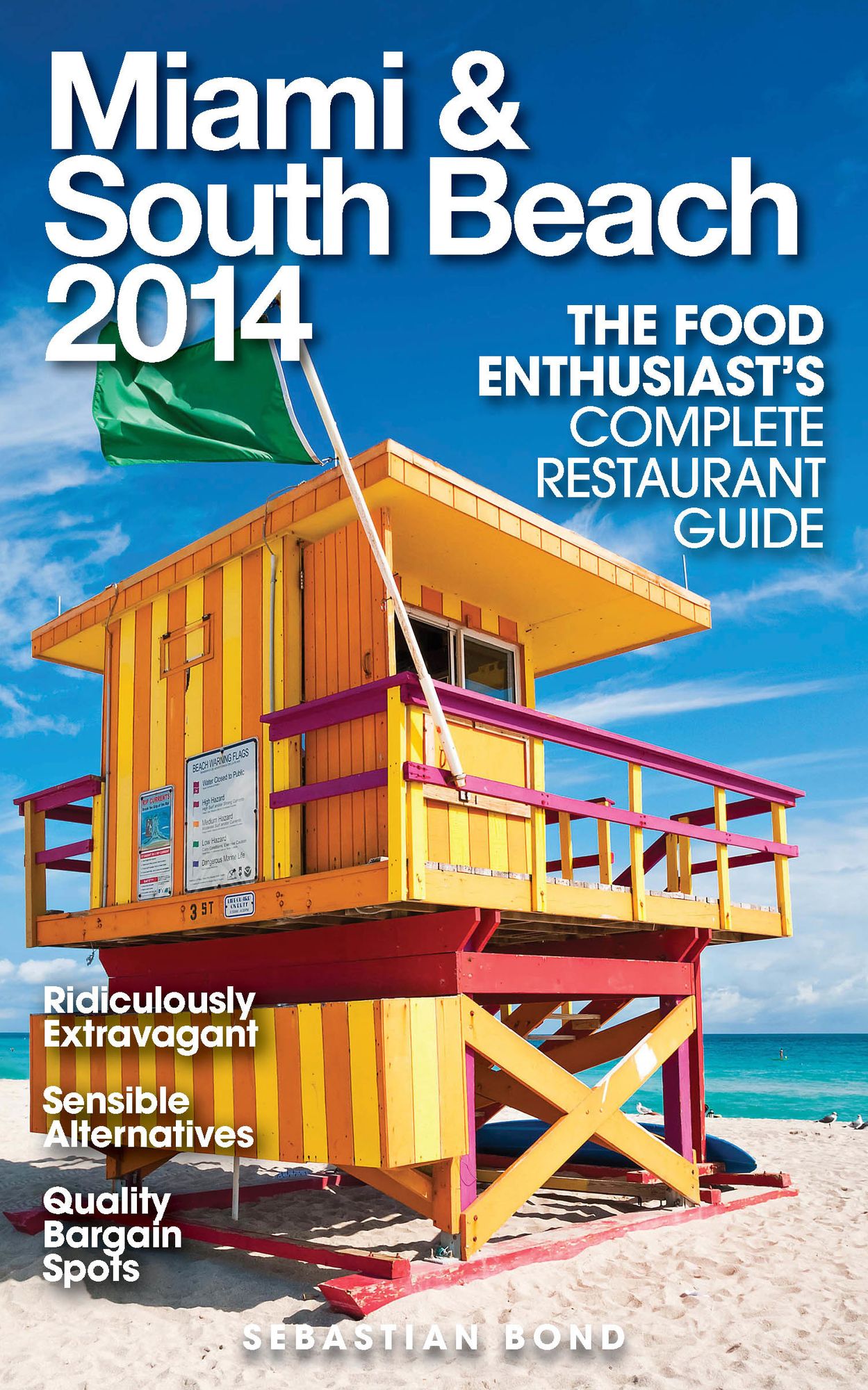 Miami & South Beach 2014 (The Food Enthusiast's Complete Restaurant Guide)