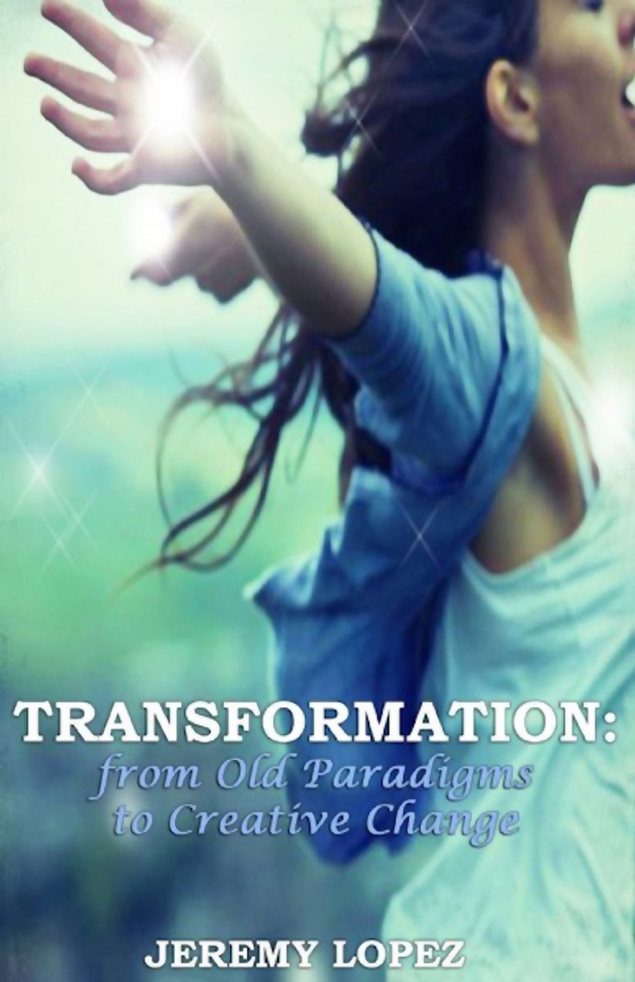Transformation: from Old Paradigms to Creative Change