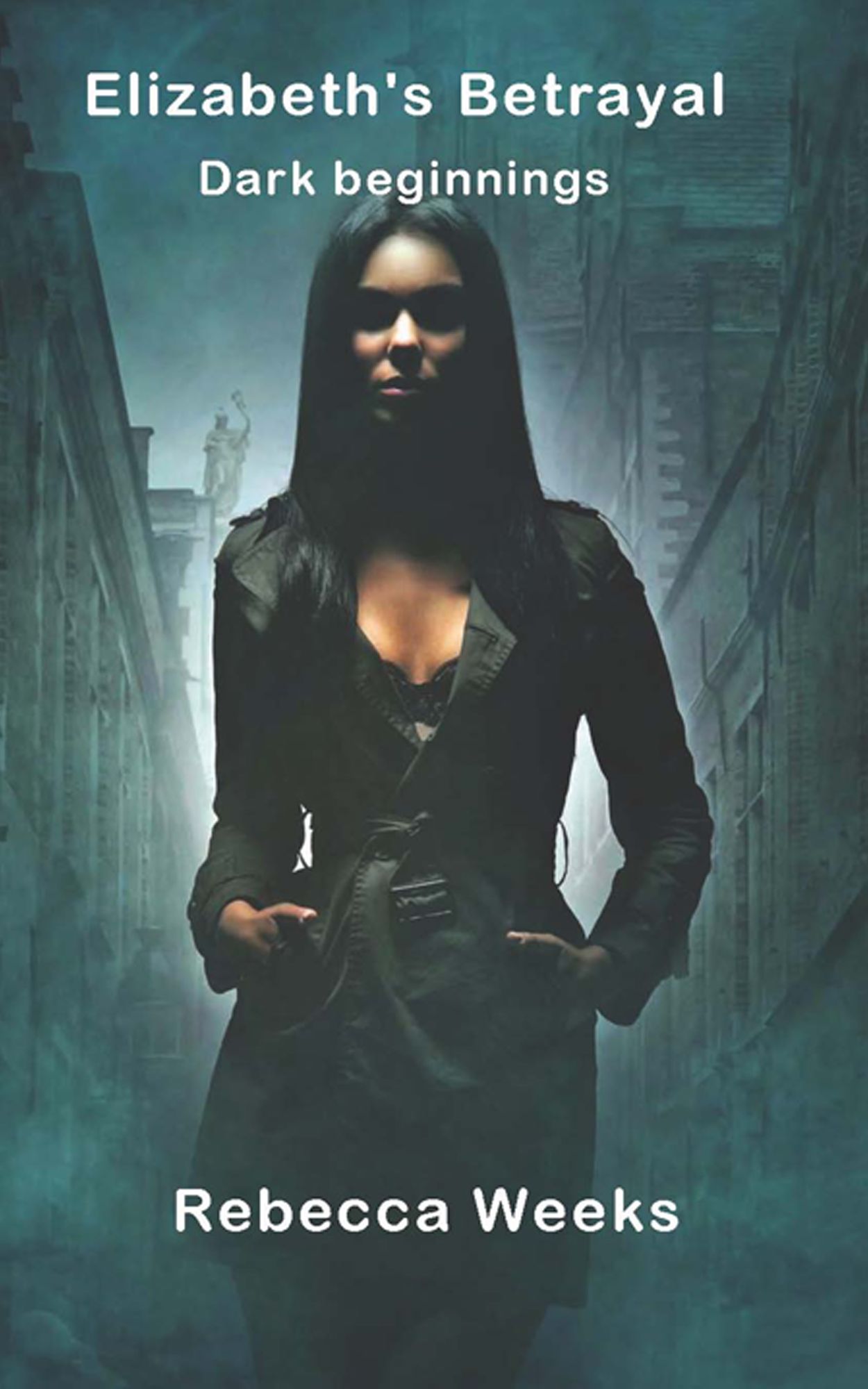Elizabeth's Betrayal: Dark Beginnings