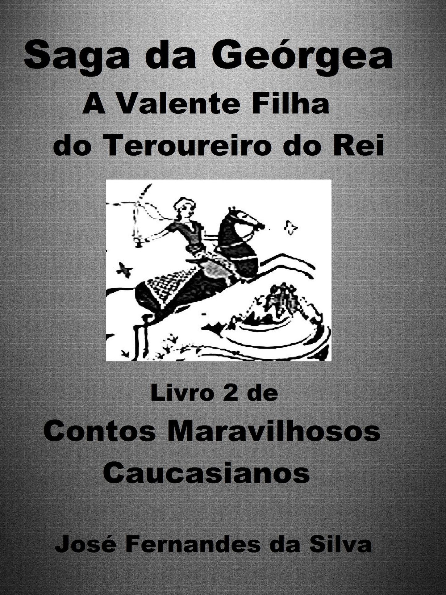 Saga da Geórgia: A Heroína