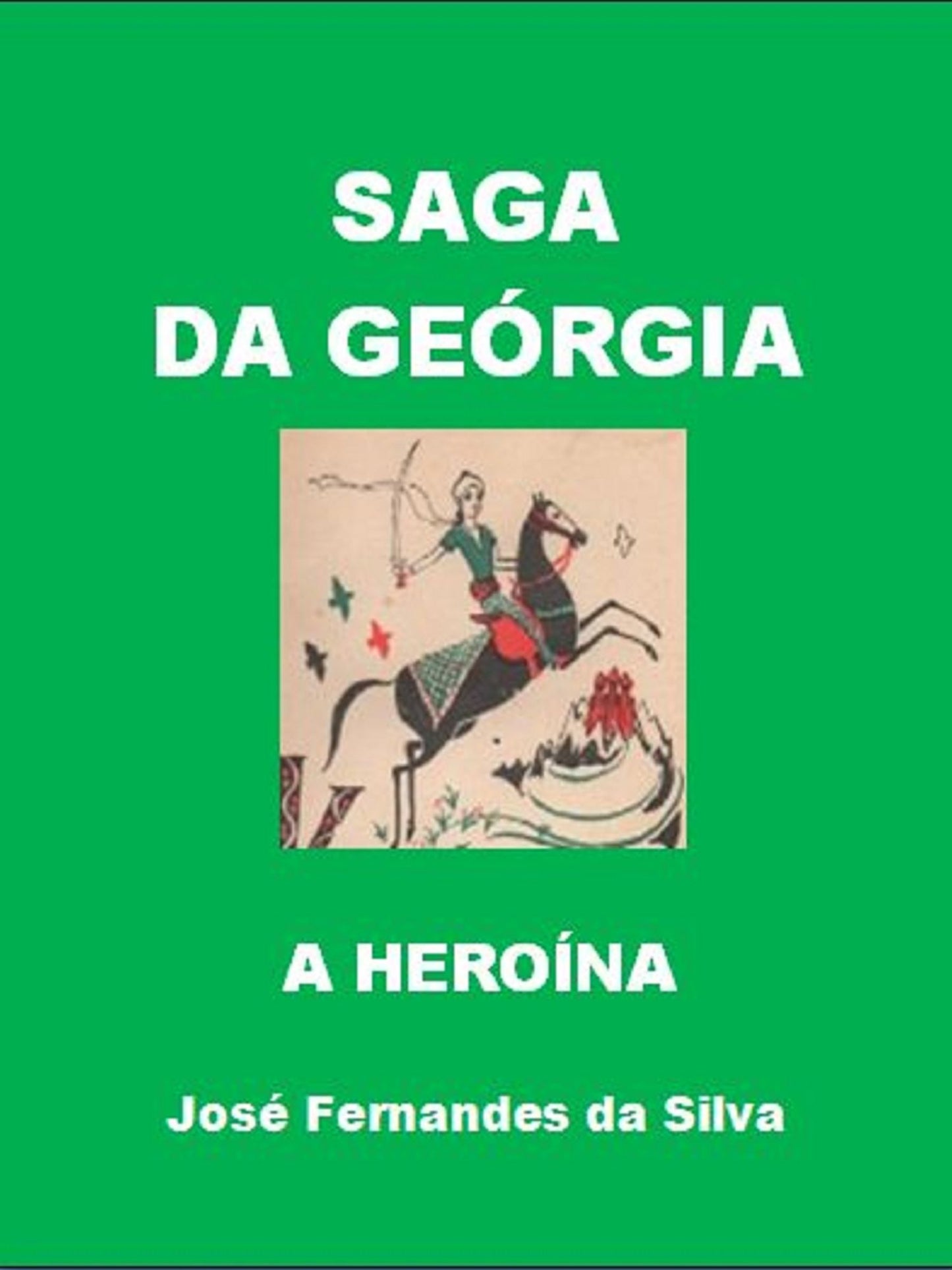 Saga da Geórgia: A Heroína