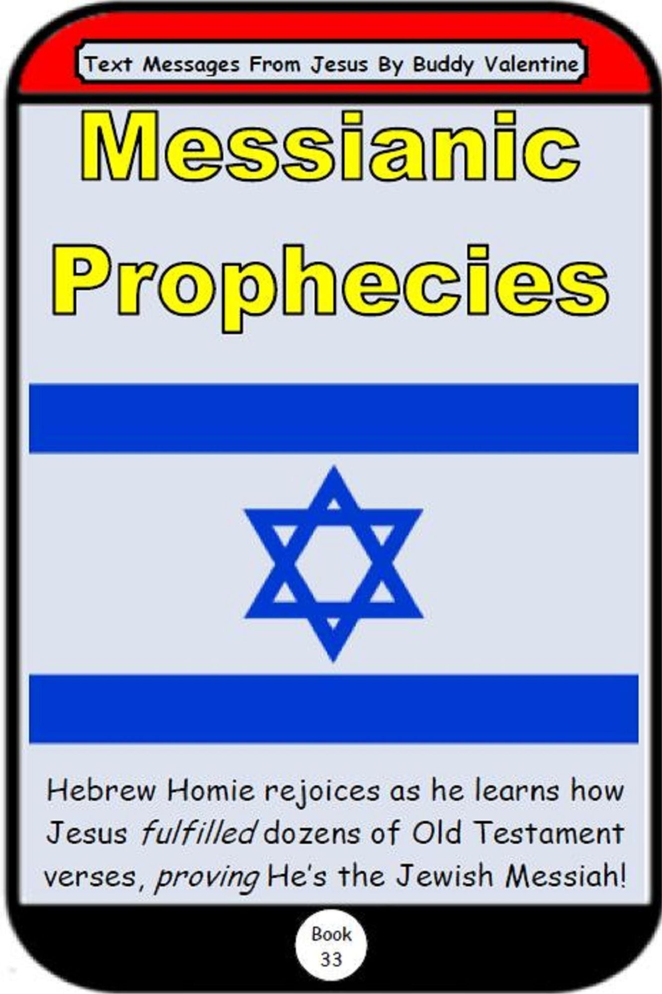 Messianic Prophecies (Text Messages From Jesus Book 33)