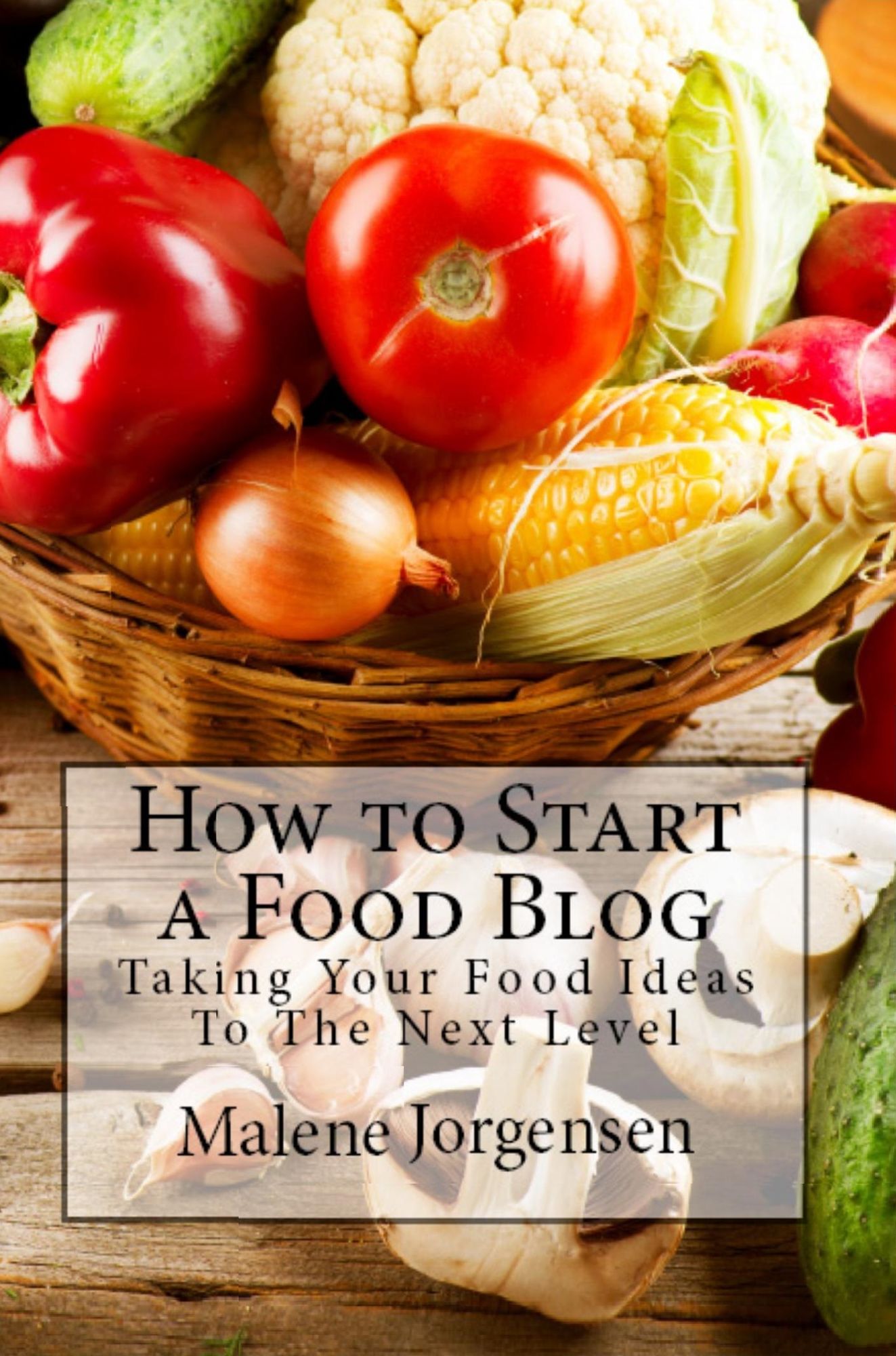 How to Start a Food Blog: Taking Your Food Ideas to the Next Level