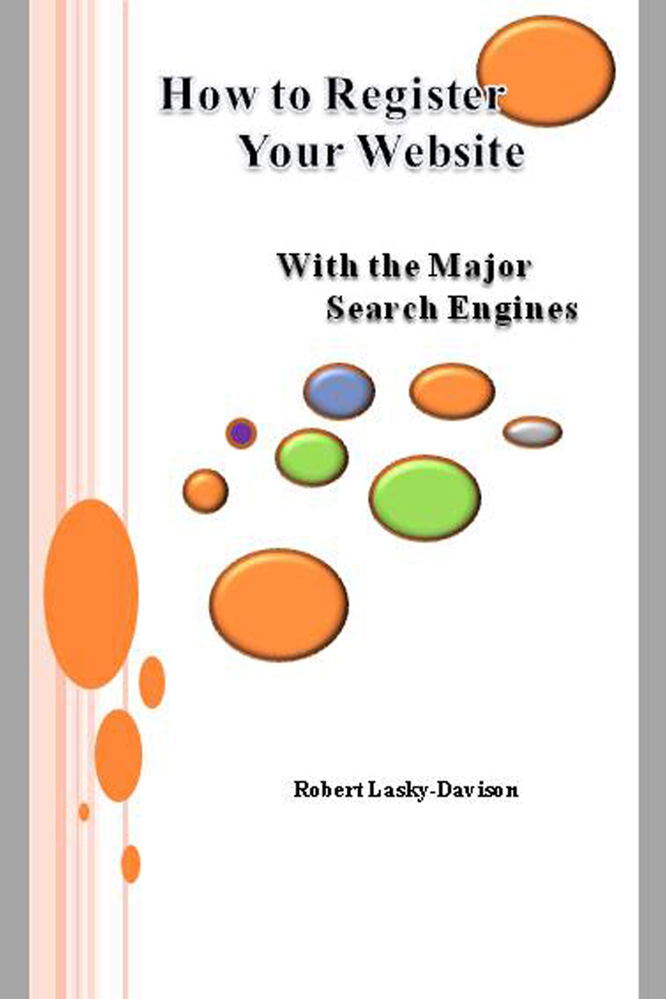 How To Register Your Website With The Major Search Engines