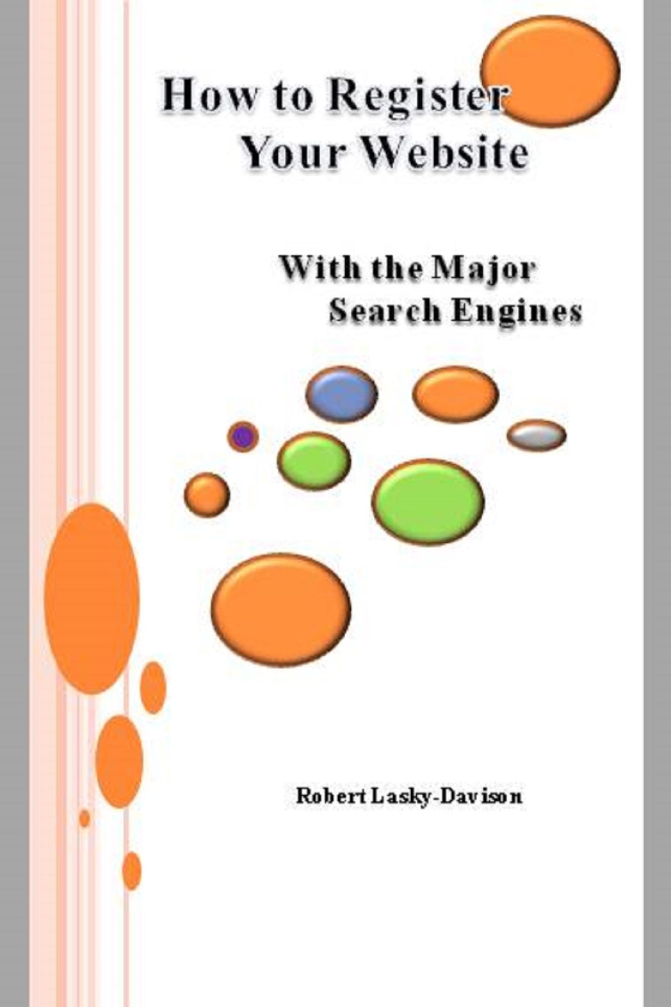 How To Register Your Website With The Major Search Engines