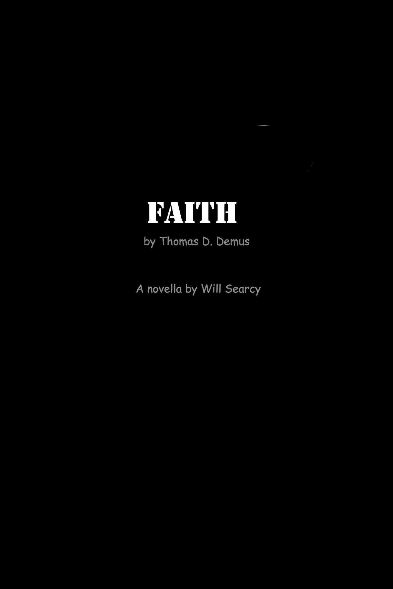 Faith by Thomas D. Demus