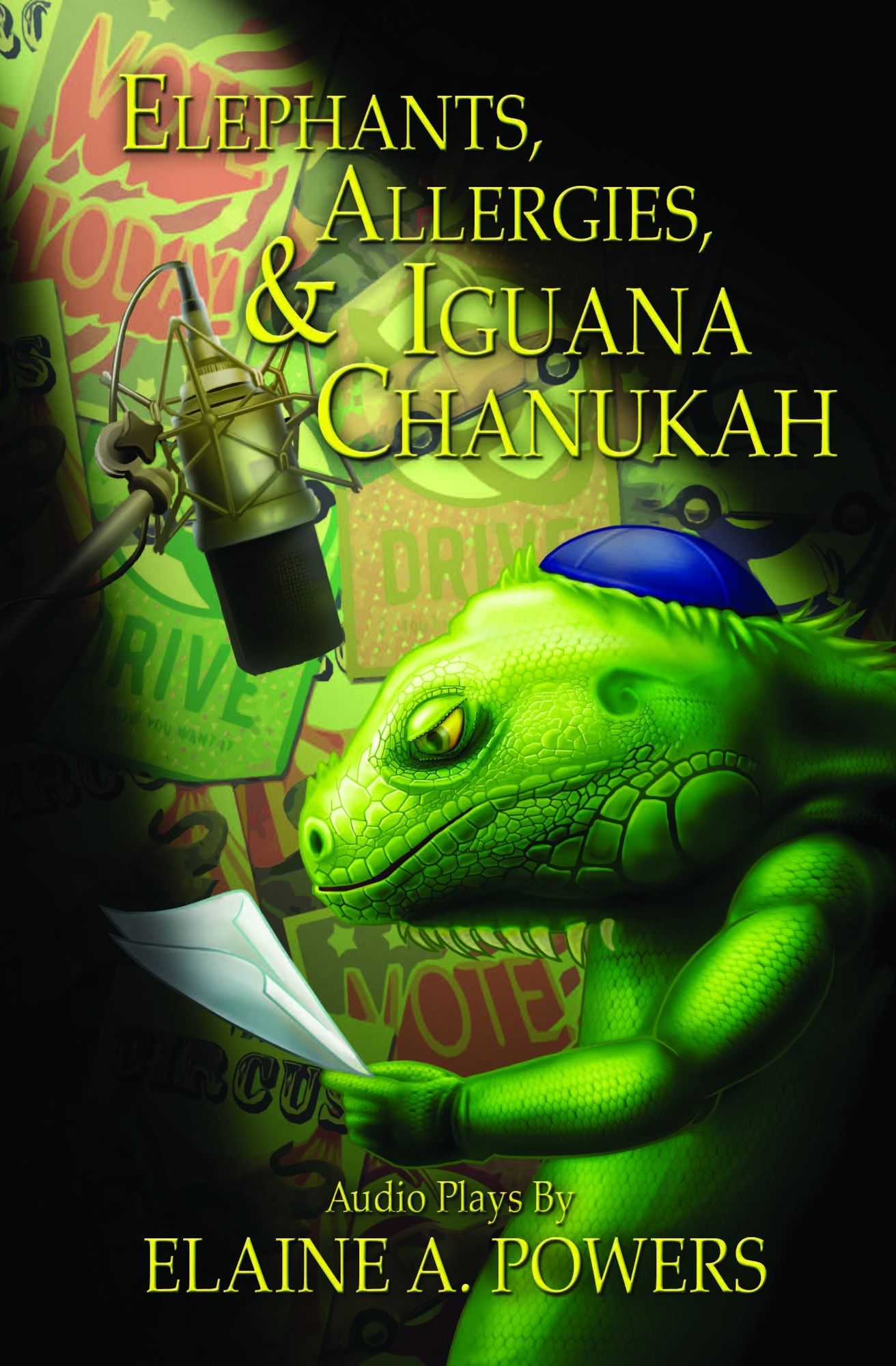 Elephants, Allergies, and Iguana Chanukah: Audio Plays