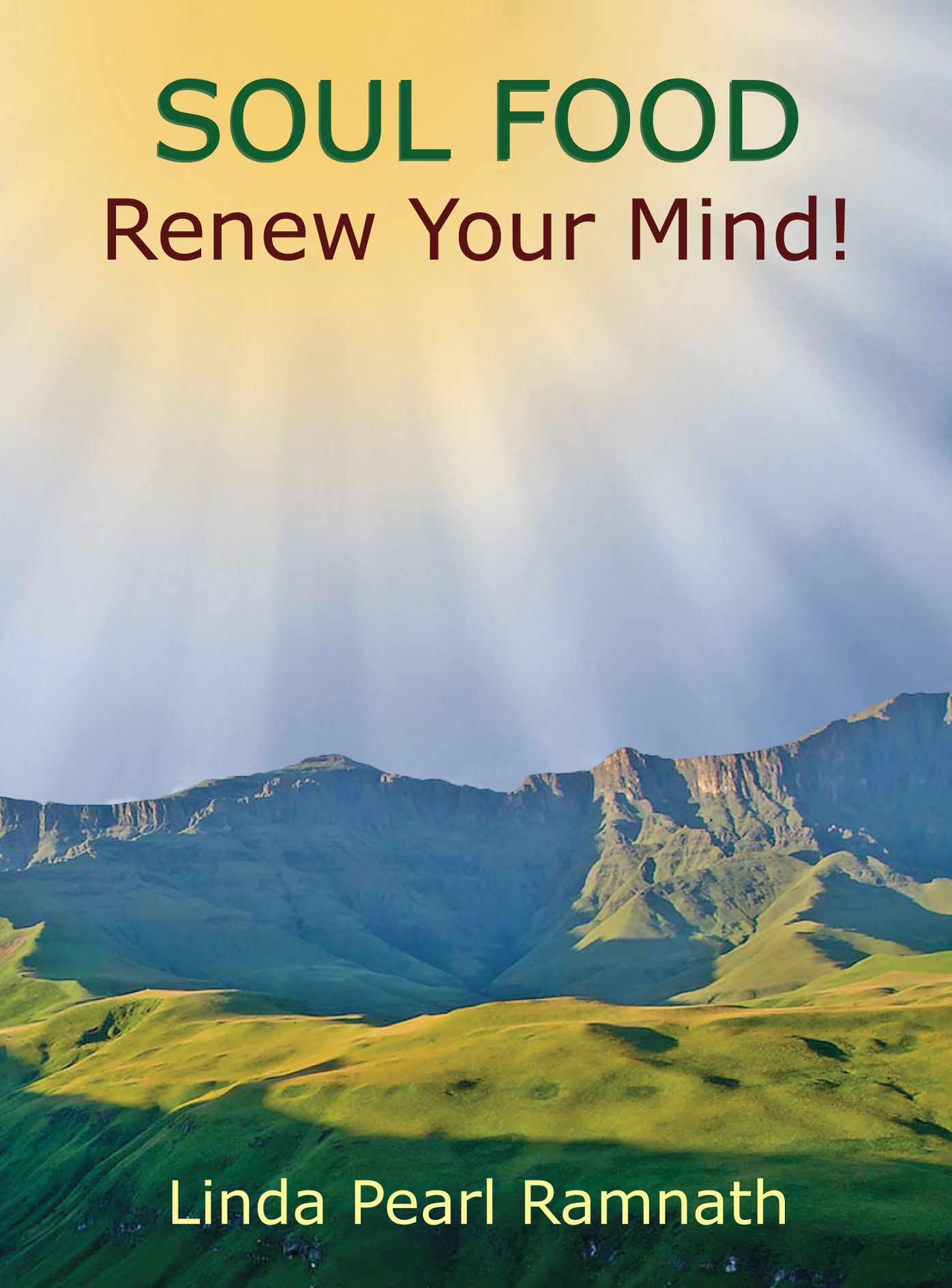 Soul Food: Renew Your Mind!