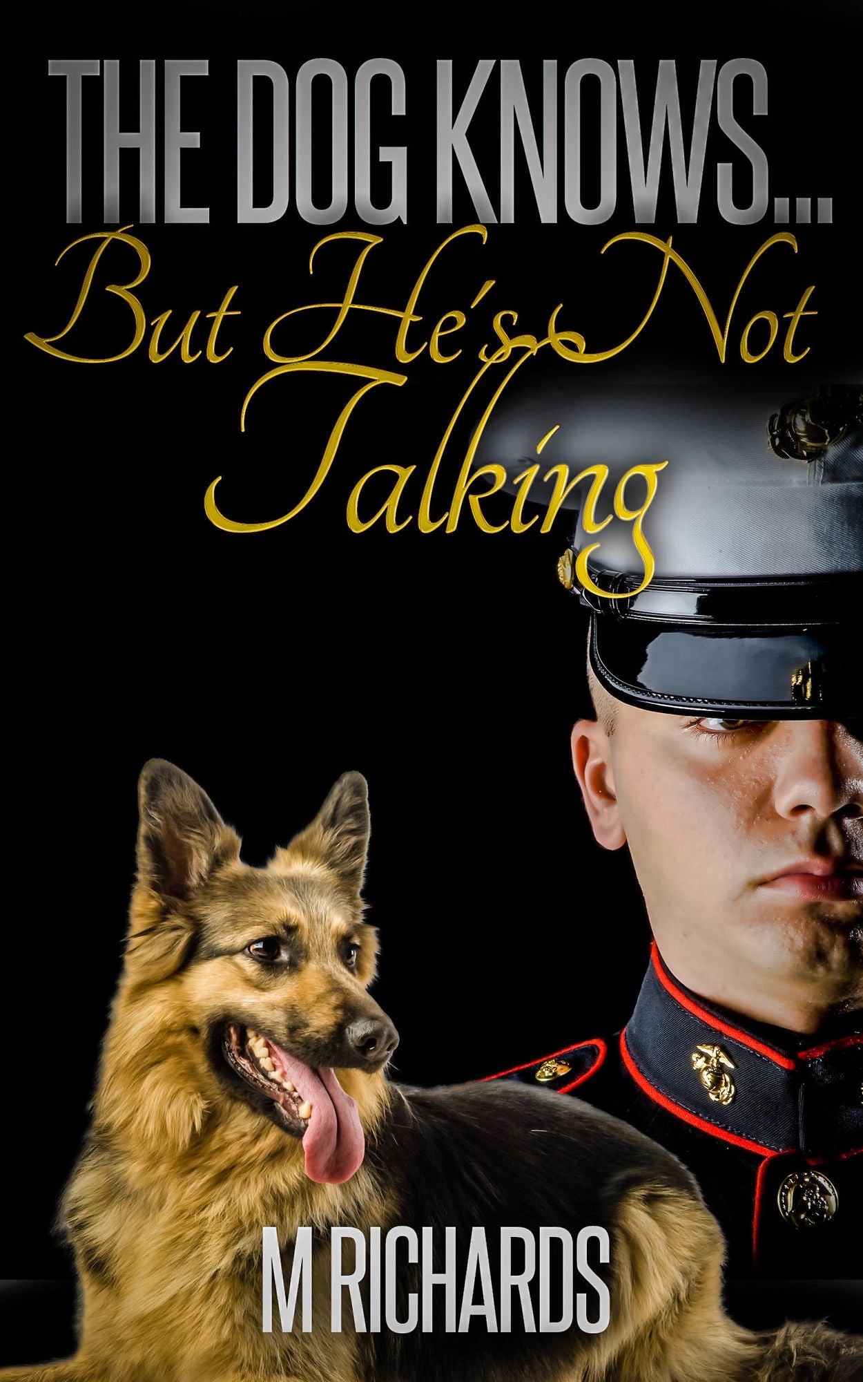 The Dog Knows....But He's Not Talking