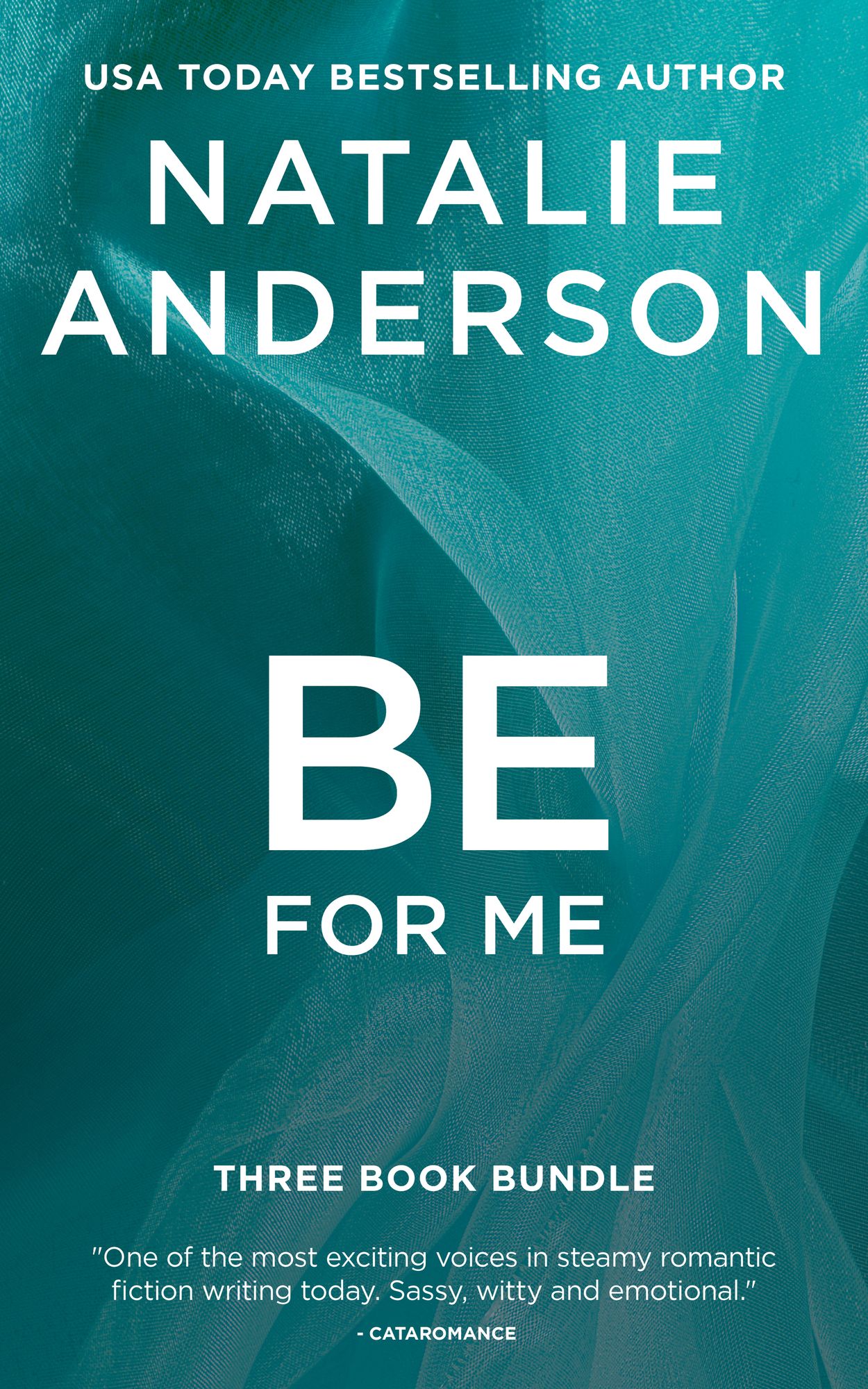 'Be For Me' - Three Book Bundle (Contemporary Romance Series Boxed Set, books 1-3)
