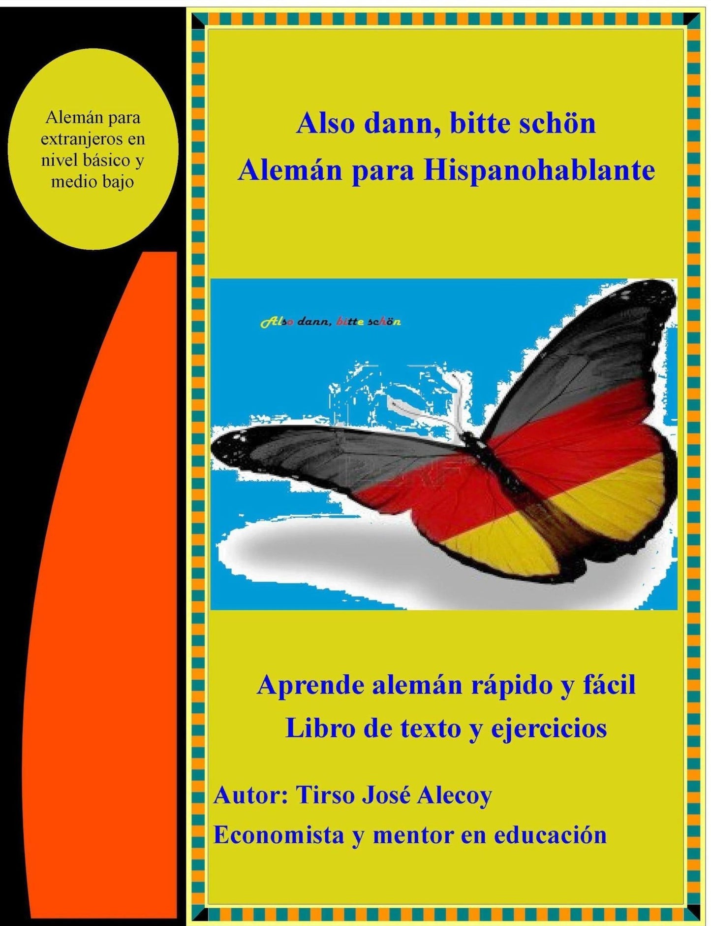 Also Dann, Bitte Schön; Alemán para Hispanohablantes