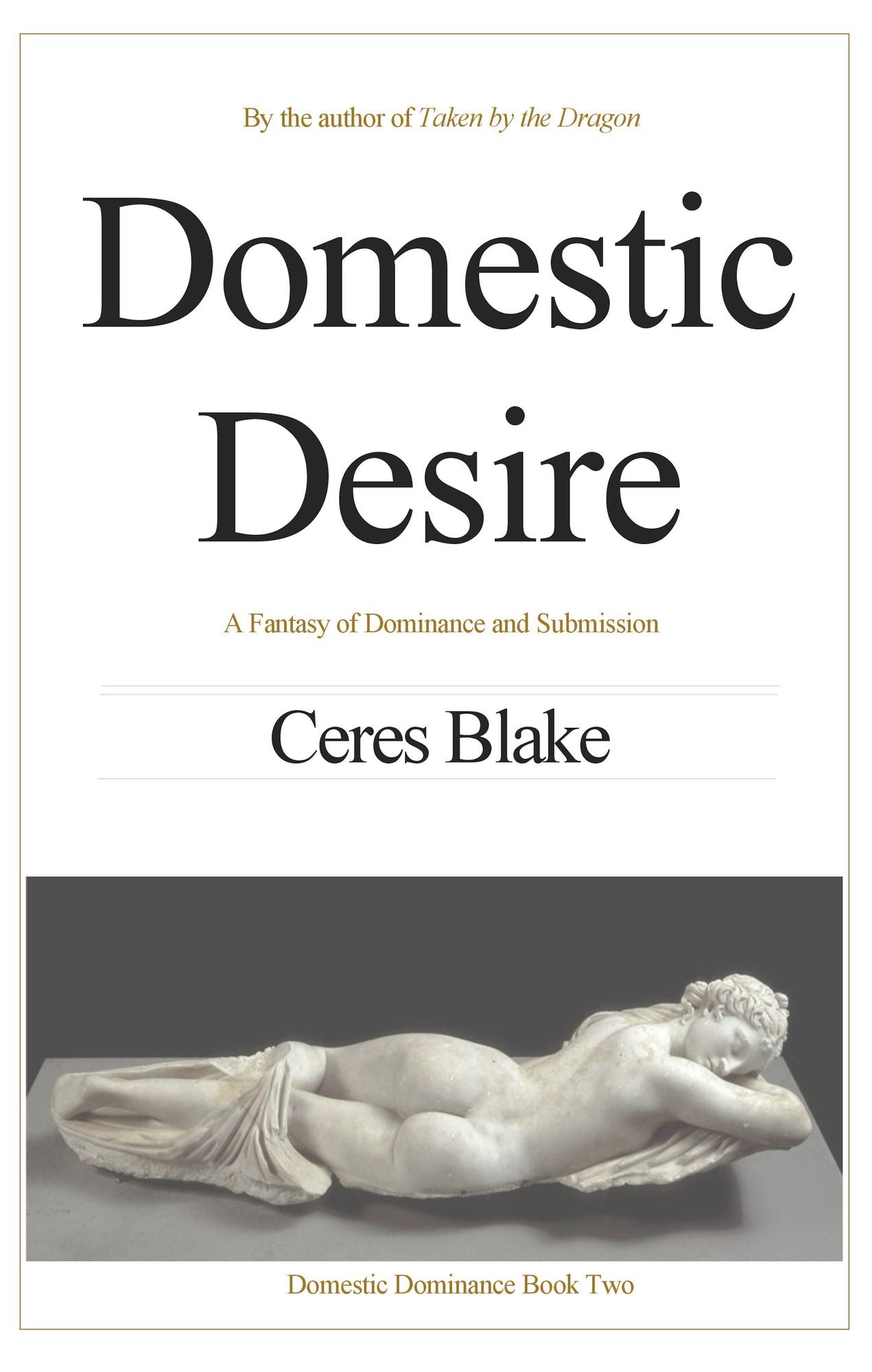 Domestic Desire: A Fantasy of Dominance and Submission