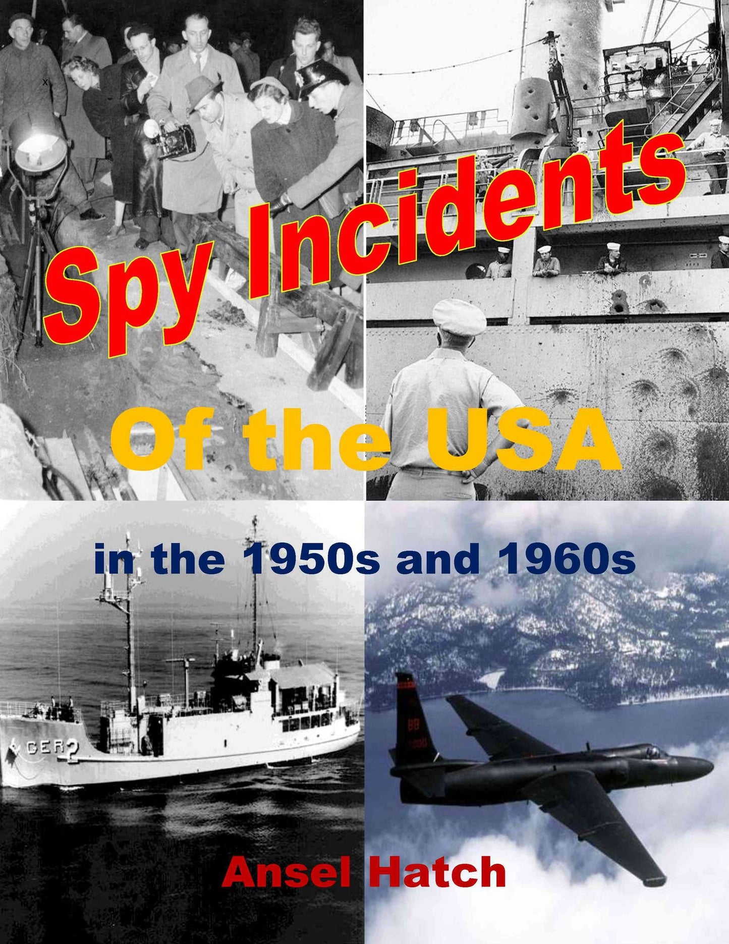 Spy Incidents of the USA in the 1950s and 1960s