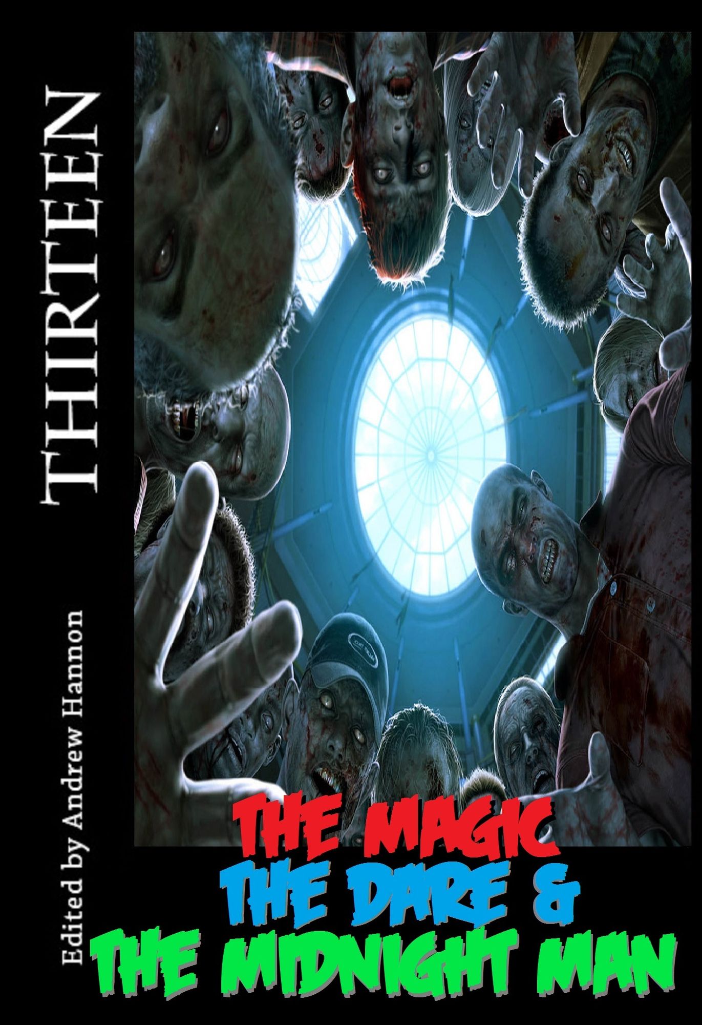 Thirteen: The Magic, The Dare & The Midnight Man