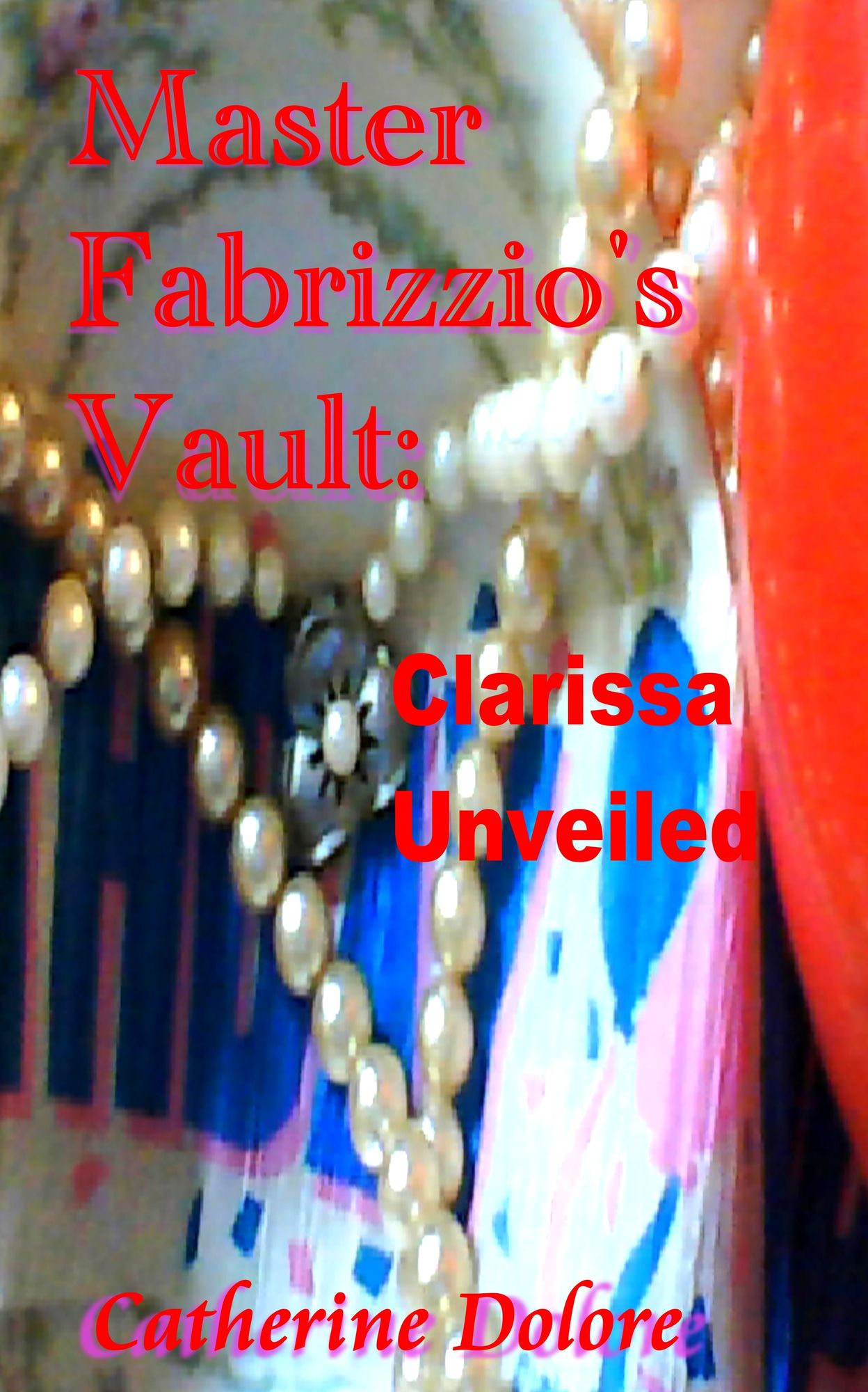 Master Fabrizzio's Vault: Clarissa Unveiled