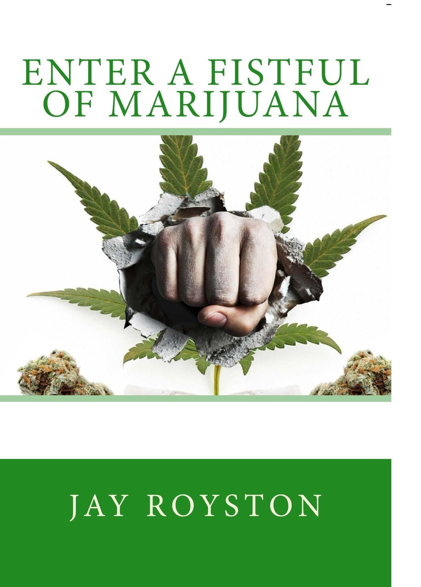 Enter A Fistful Of Marijuana