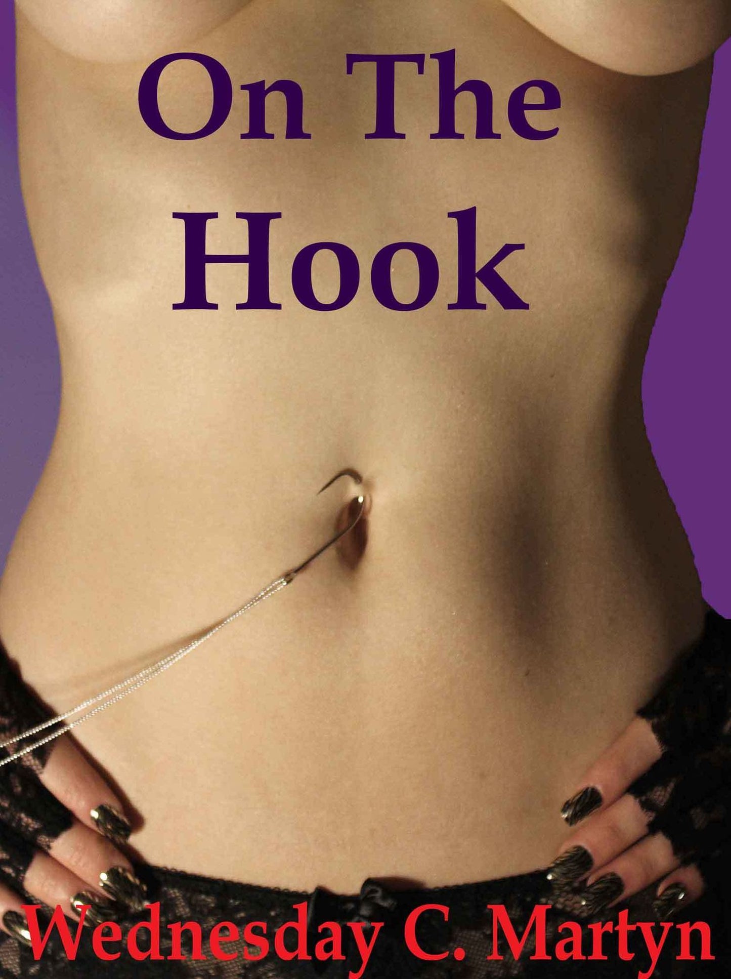 On The Hook: A Tish Adams Erotic Short Story - Episode #3