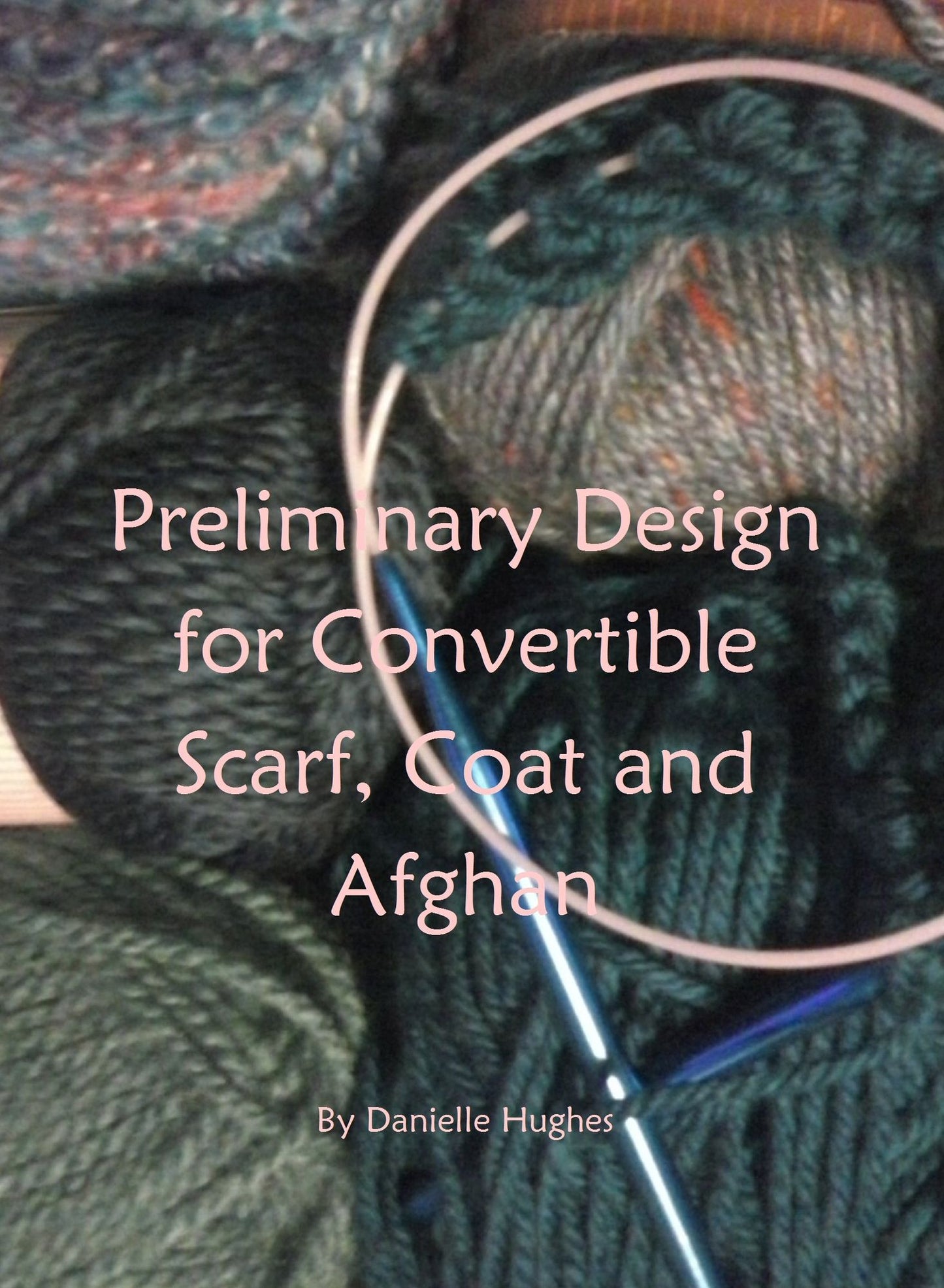 Preliminary Design for Convertible Scarf, Coat and Afghan