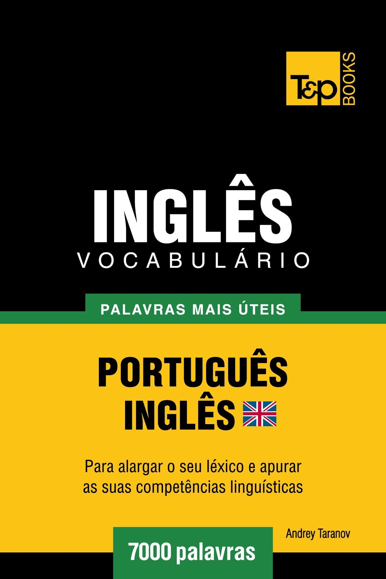 Vocabulário Português-Inglês britânico: 7000 palavras mais úteis