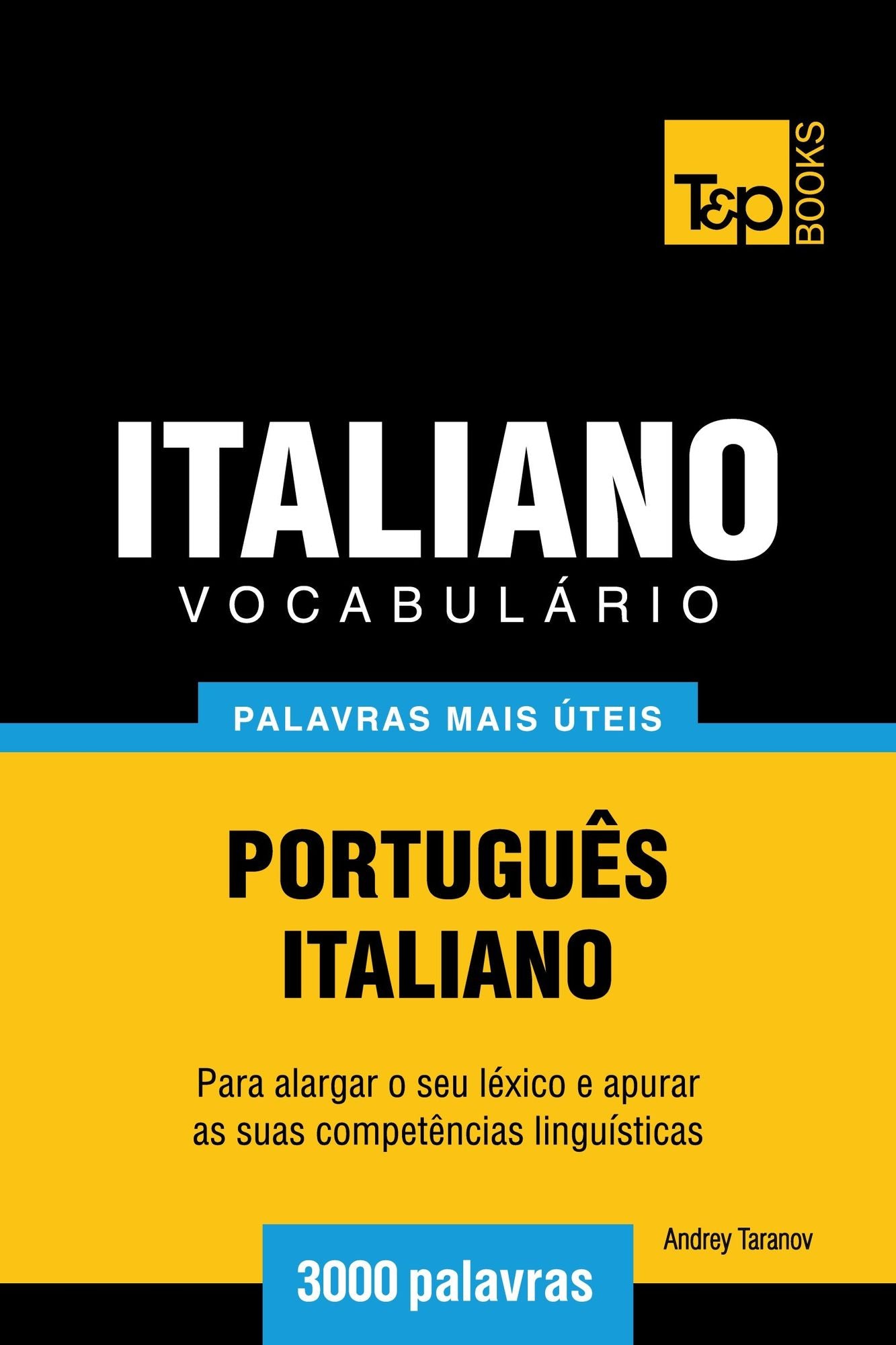 Vocabulário Português-Italiano: 3000 palavras mais úteis