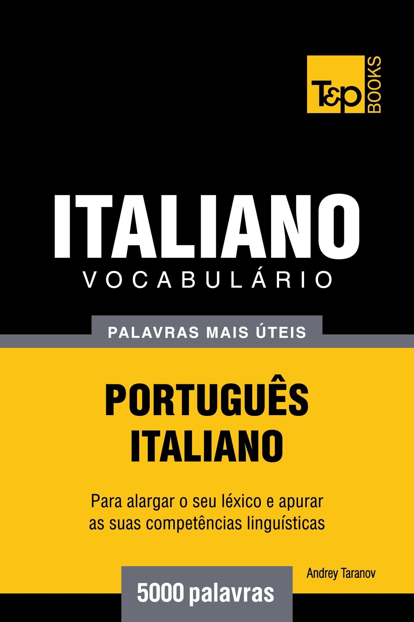 Vocabulário Português-Italiano: 5000 palavras mais úteis
