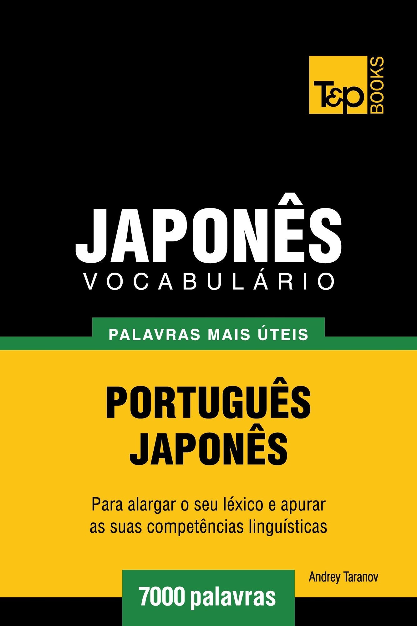 Vocabulário Português-Japonês: 7000 palavras mais úteis