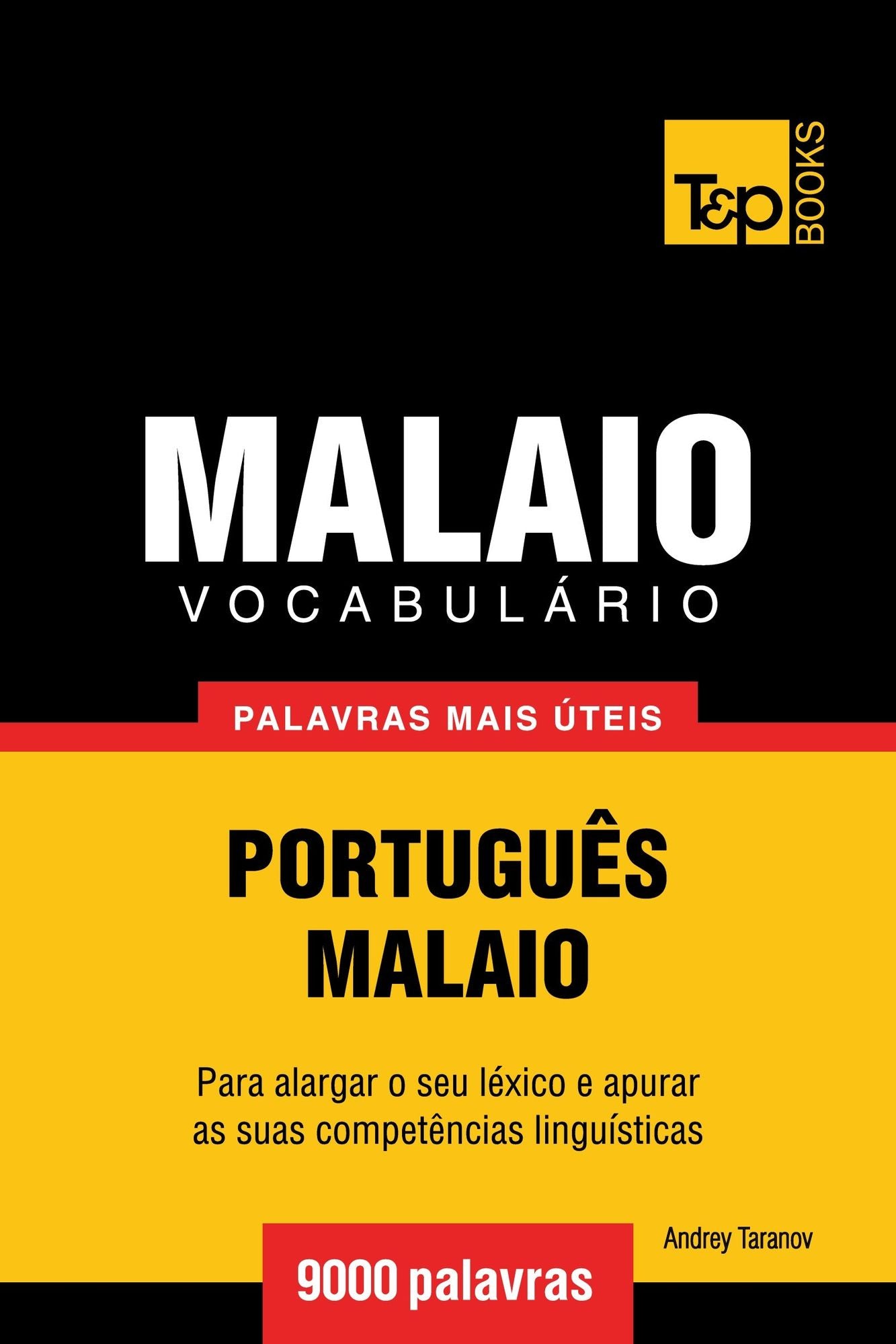 Vocabulário Português-Malaio: 9000 palavras mais úteis