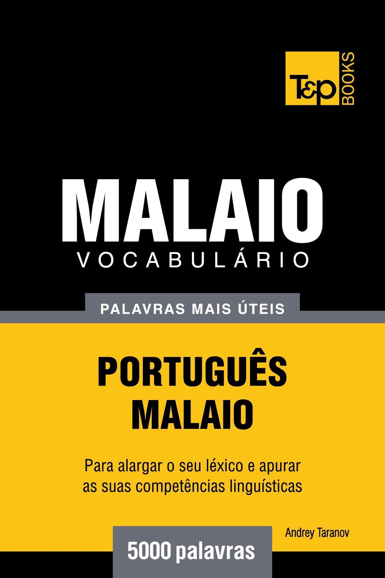Vocabulário Português-Malaio: 5000 palavras mais úteis