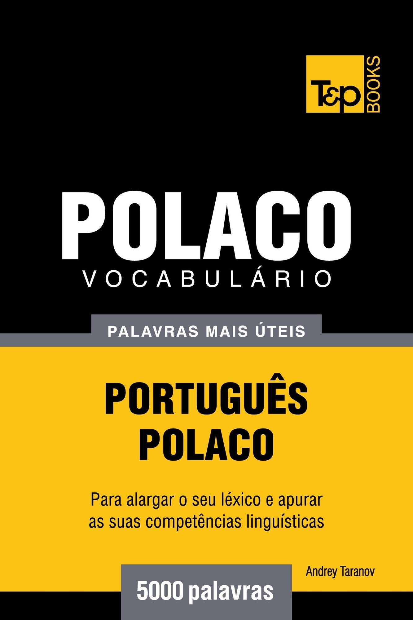 Vocabulário Português-Polaco: 5000 palavras mais úteis
