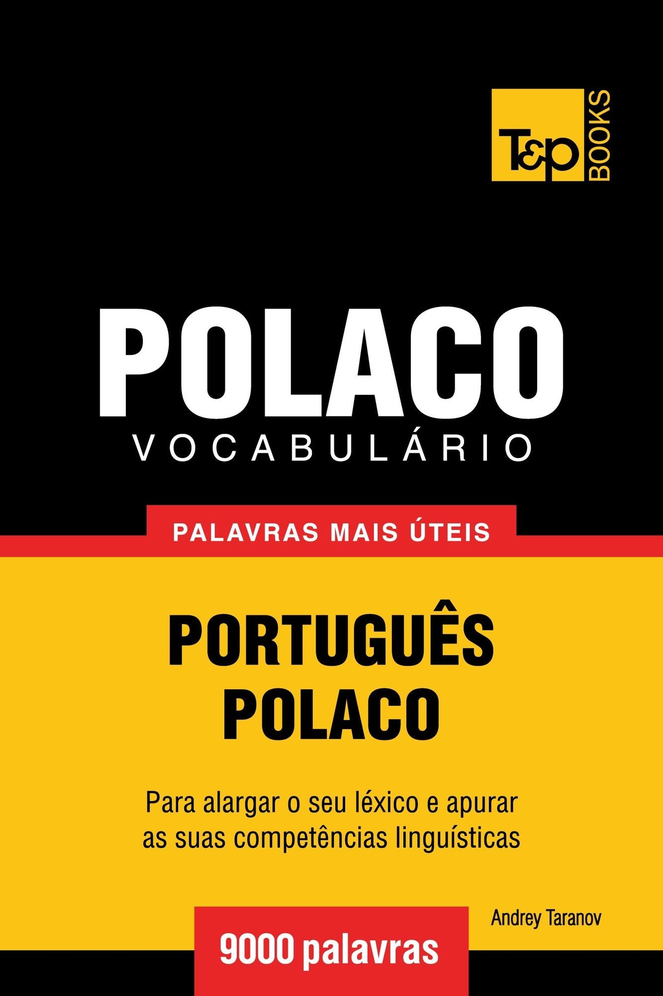 Vocabulário Português-Polaco: 9000 palavras mais úteis