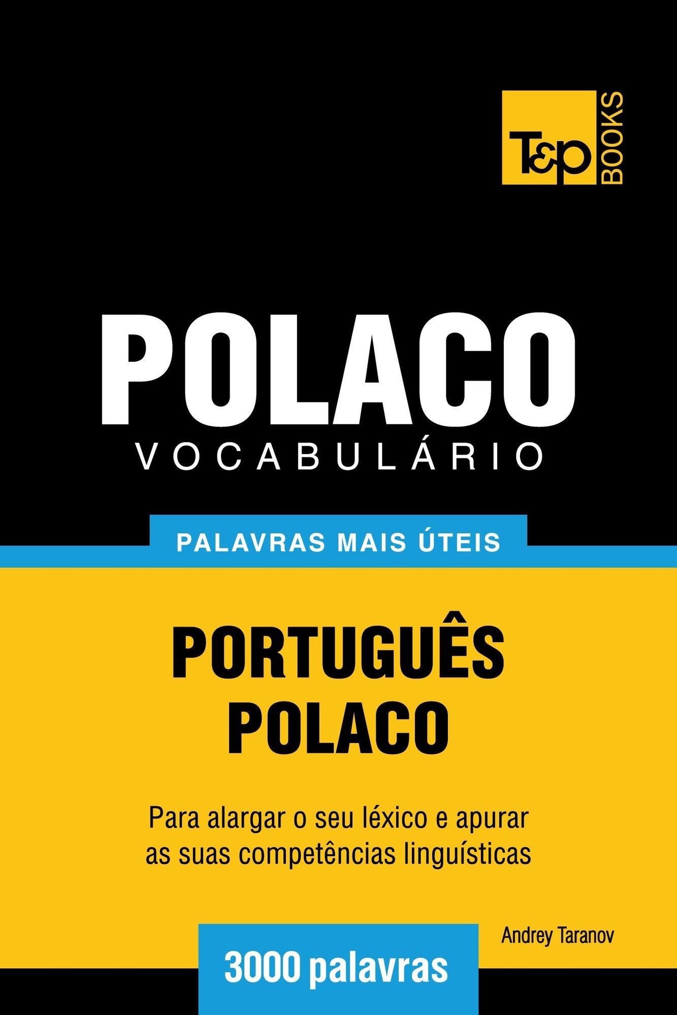 Vocabulário Português-Polaco: 3000 palavras mais úteis