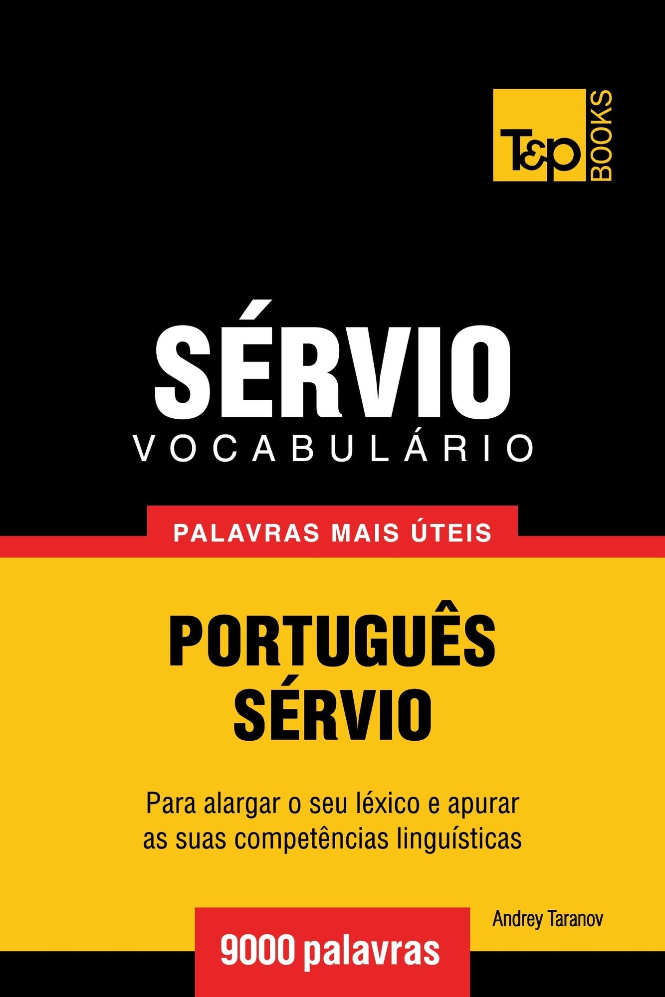 Vocabulário Português-Sérvio: 9000 palavras mais úteis