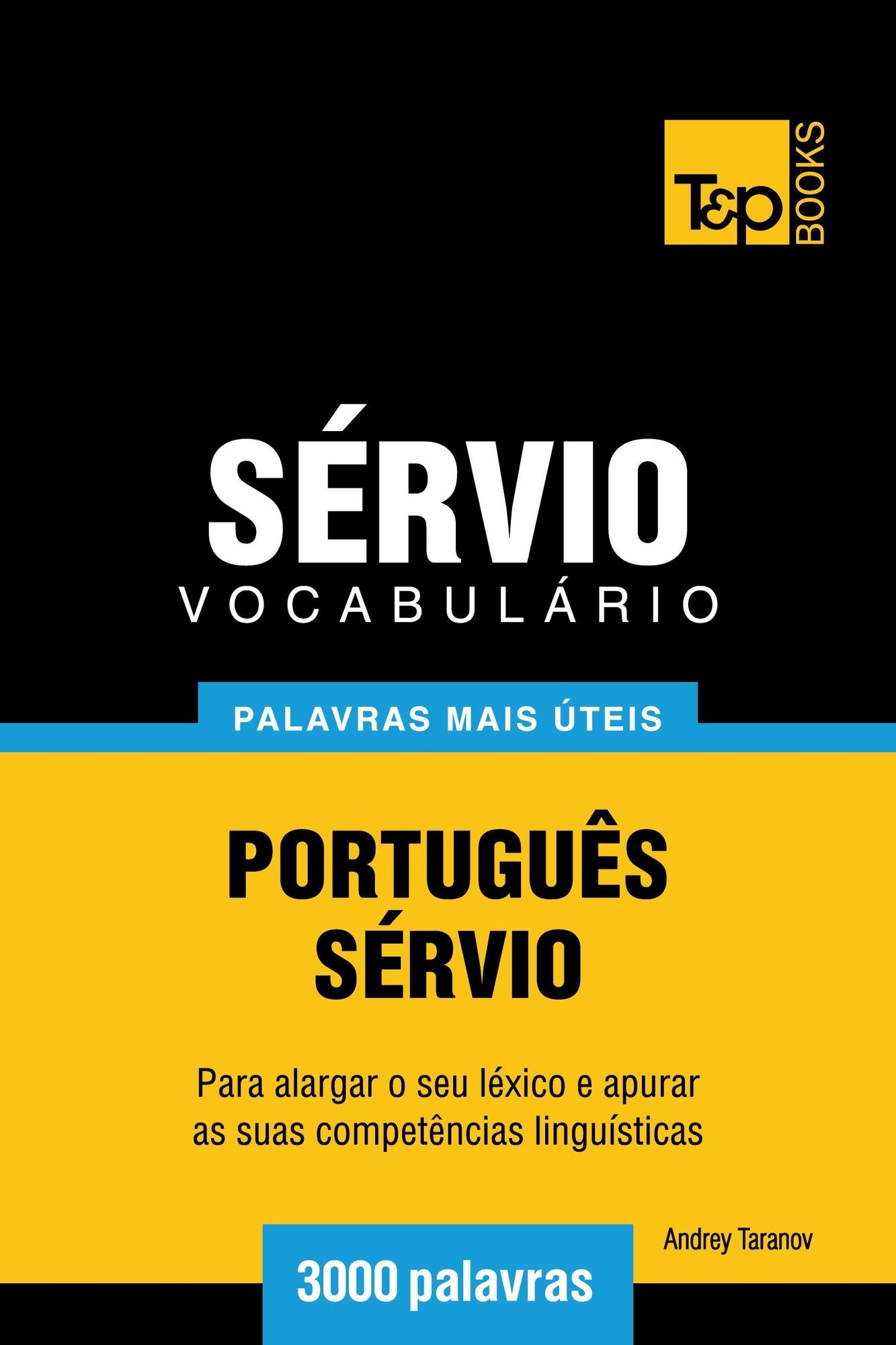 Vocabulário Português-Sérvio: 3000 palavras mais úteis