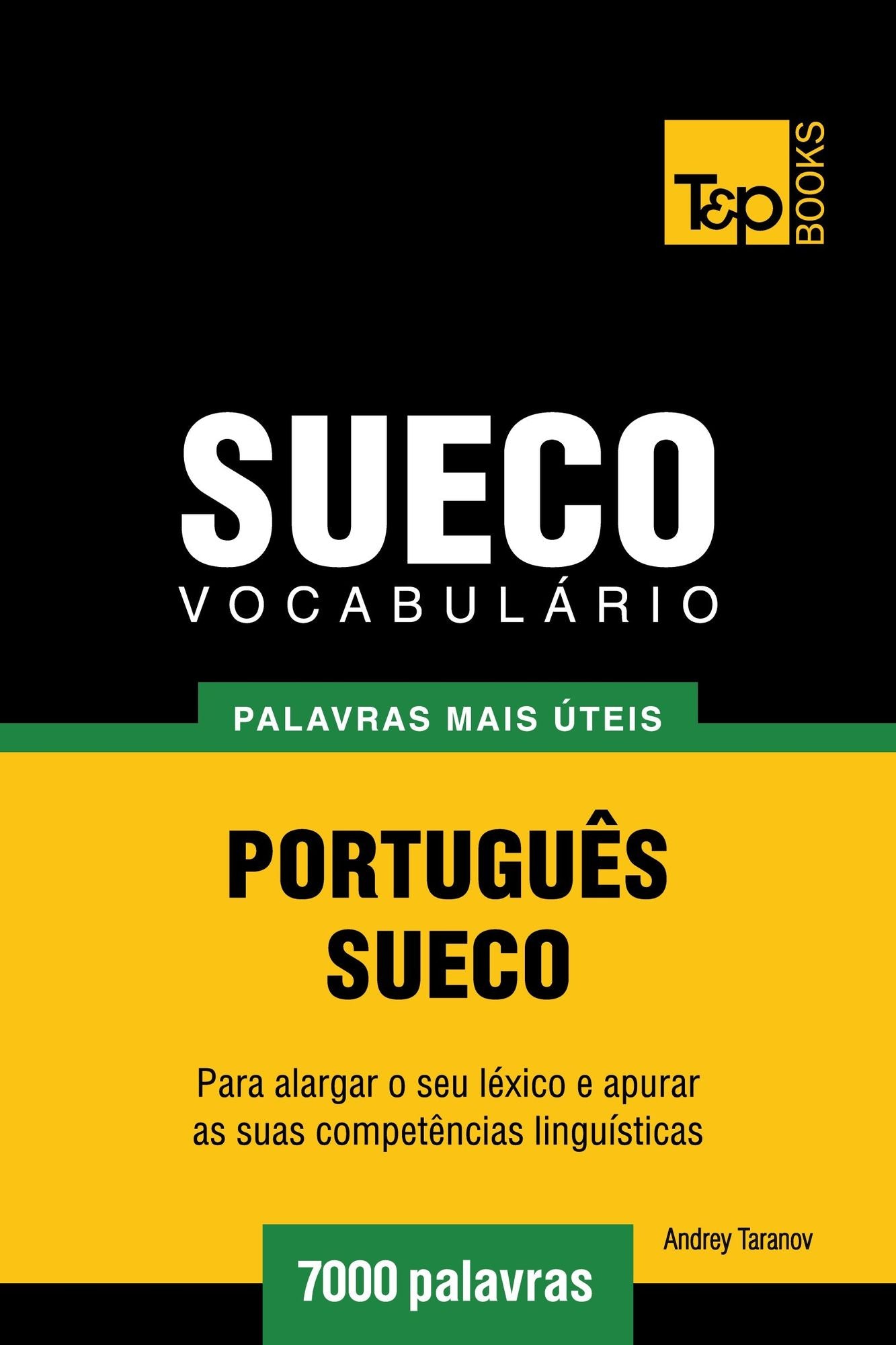 Vocabulário Português-Sueco: 7000 palavras mais úteis