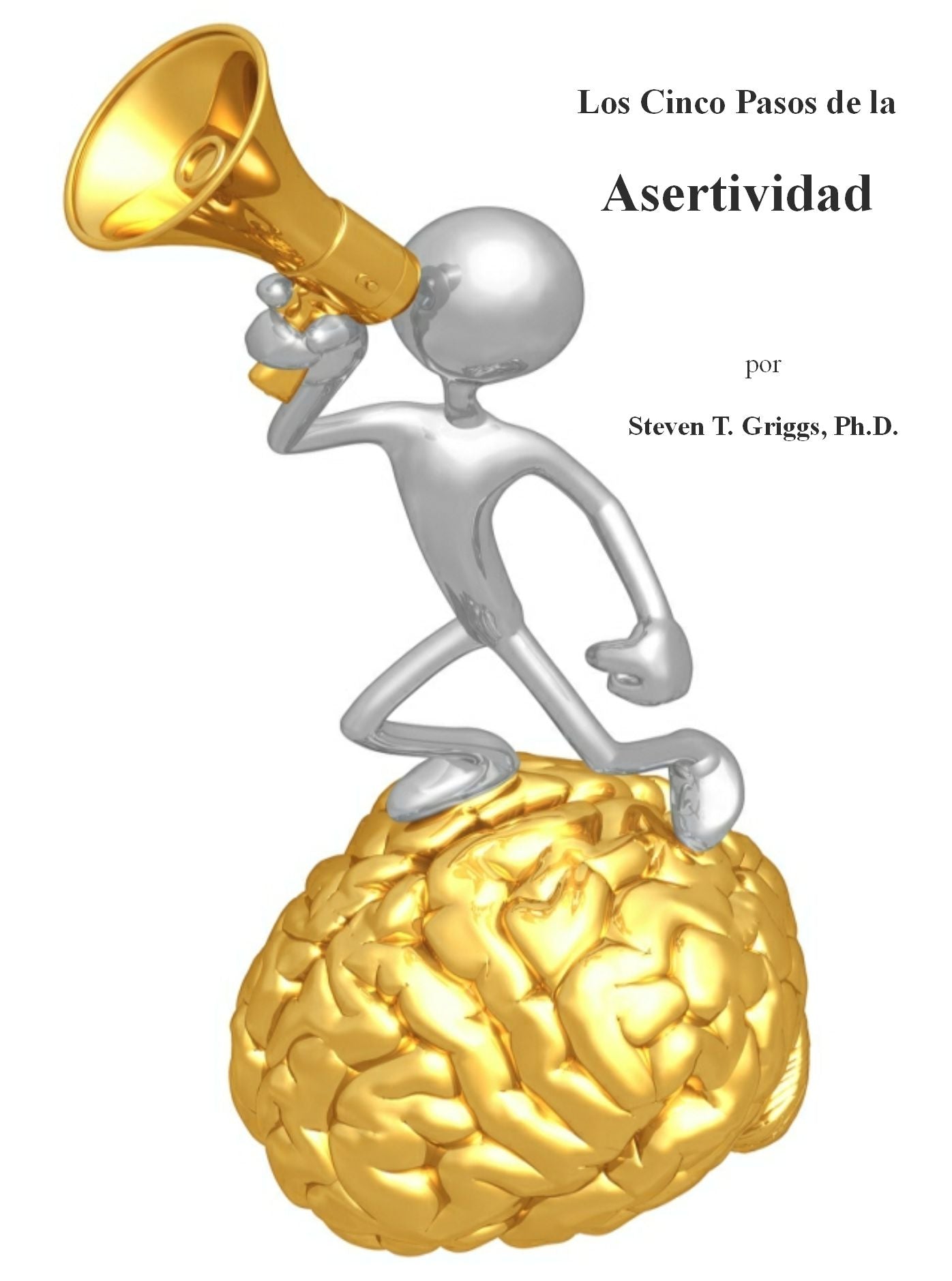 Los Cinco Pasos de la Asertividad