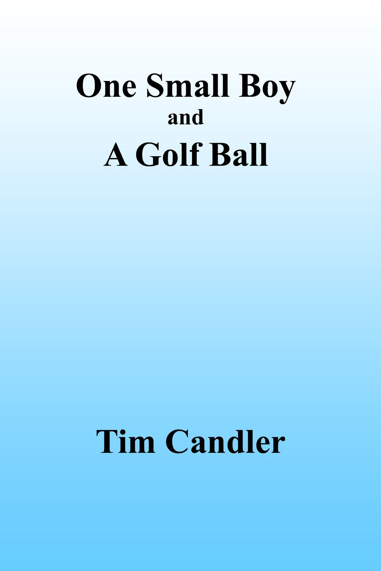 One Small Boy And A Golf Ball