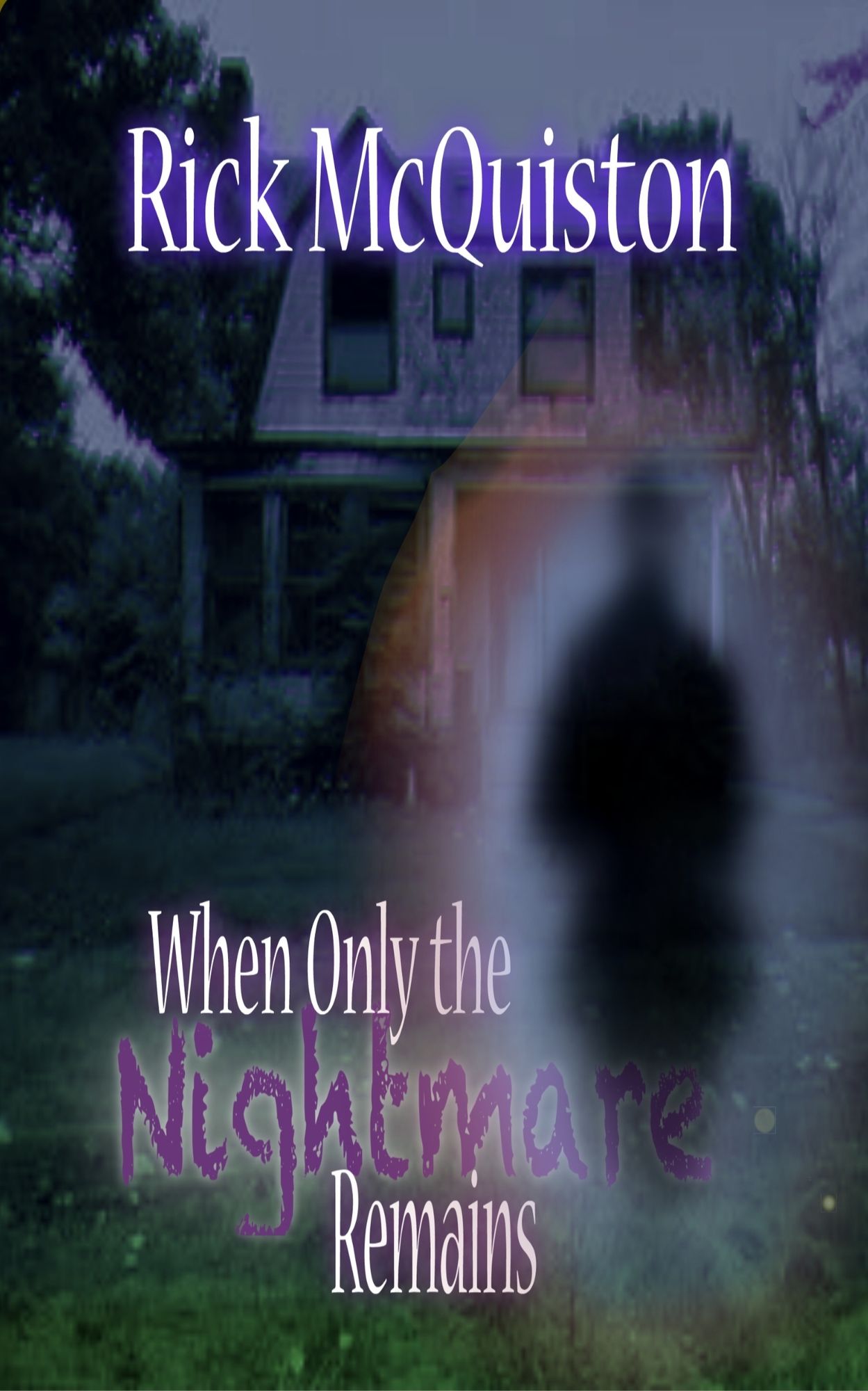 When Only The Nightmare Remains