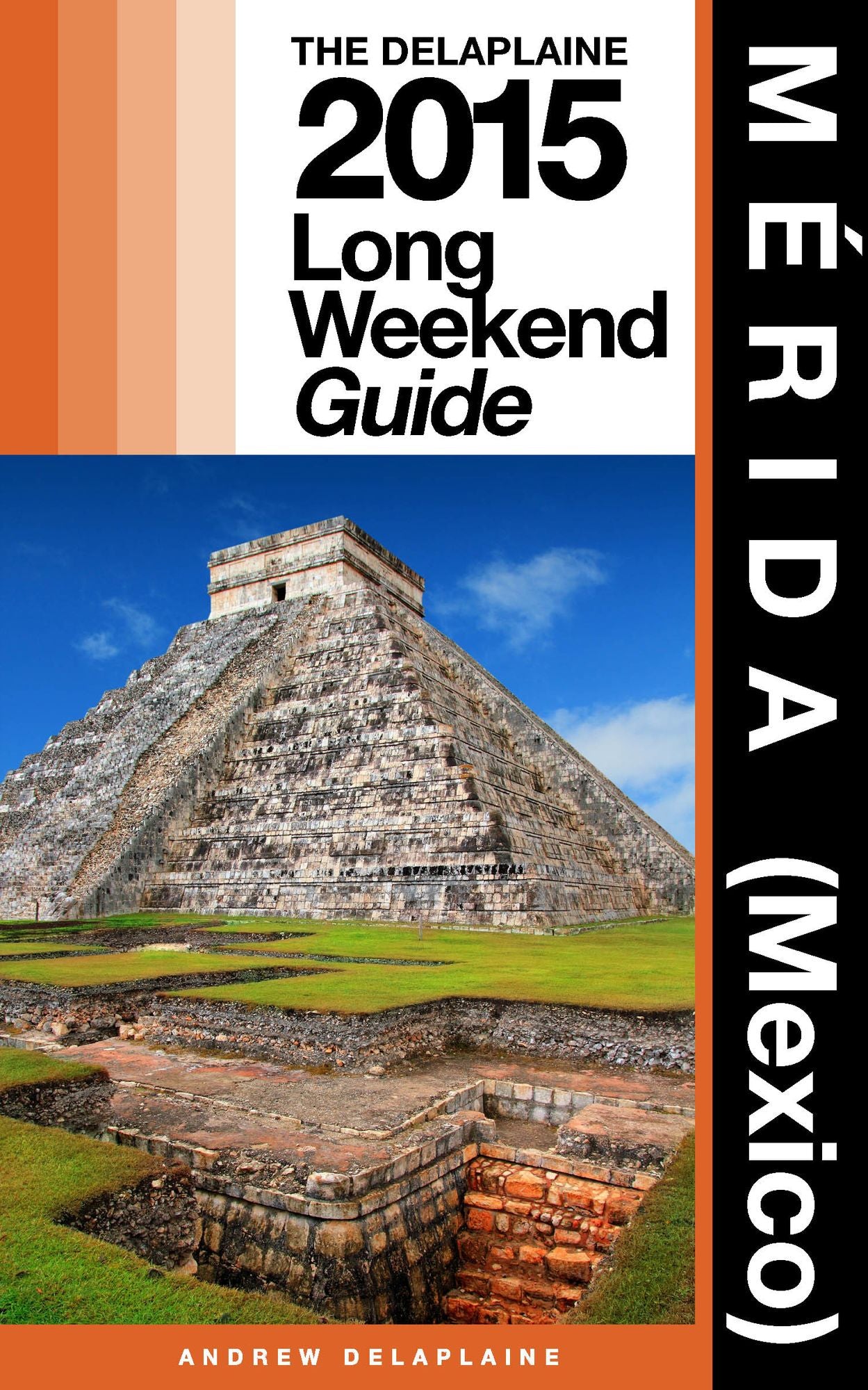 Merida (Mexico) - The Delaplaine 2015 Long Weekend Guide