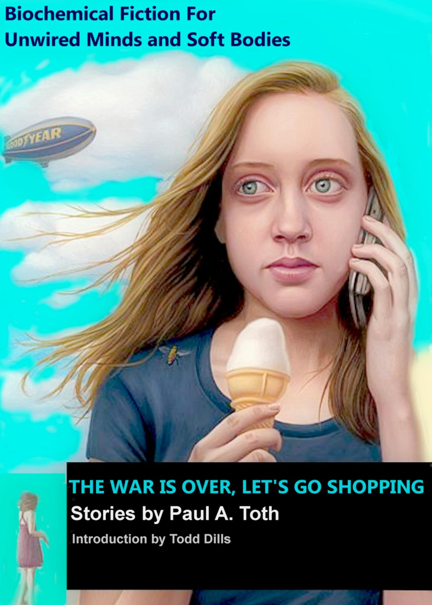 The War Is Over, Let's Go Shopping Stories by Paul A. Toth