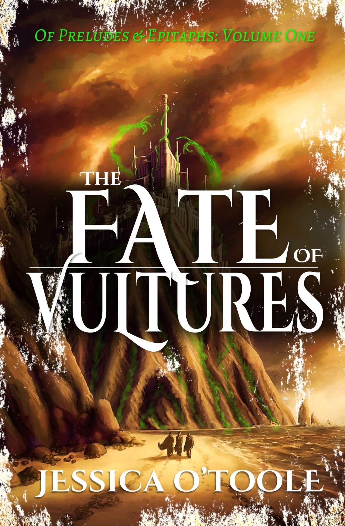 The Fate of Vultures (Of Preludes & Epitaphs #1)