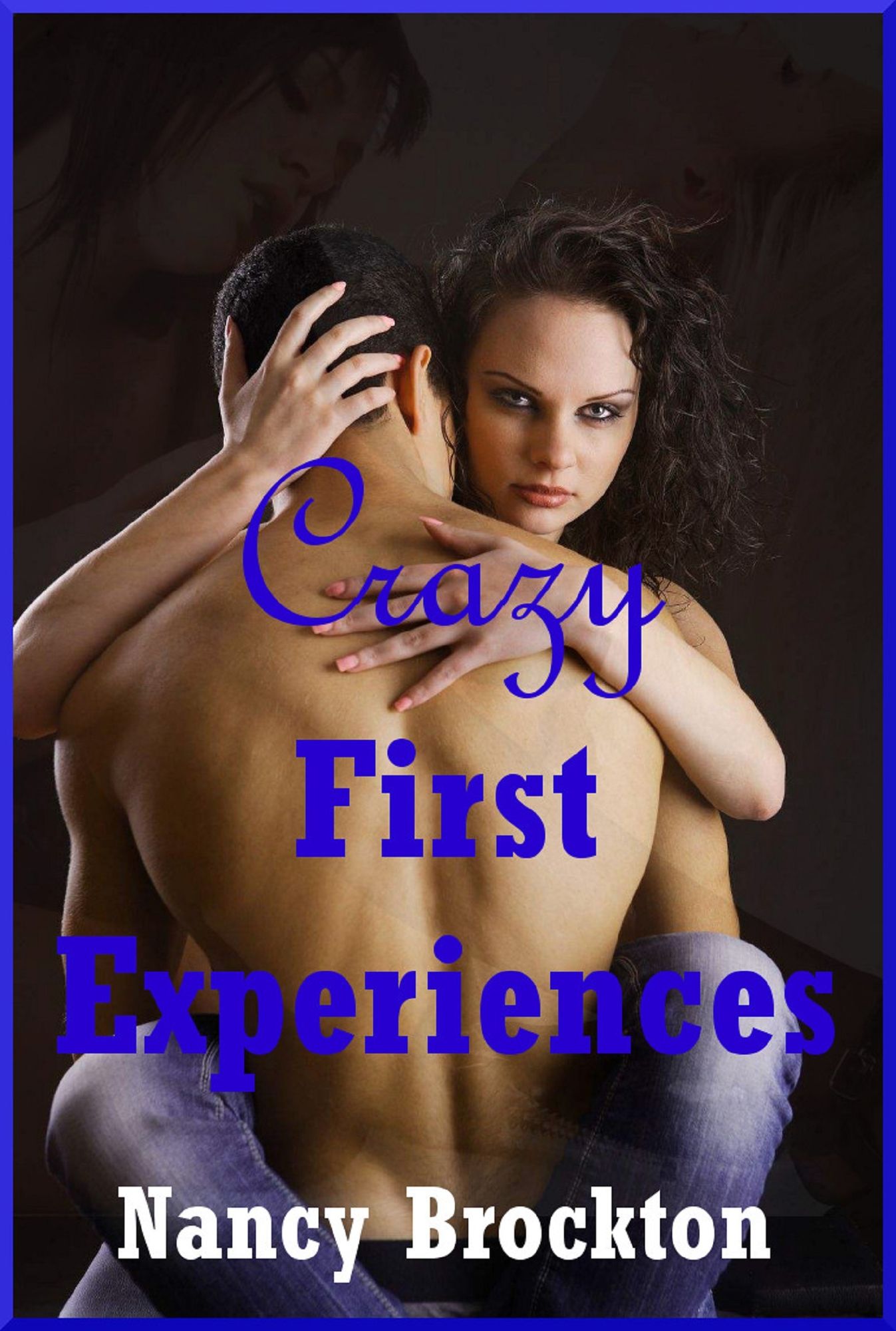 Crazy First Experiences