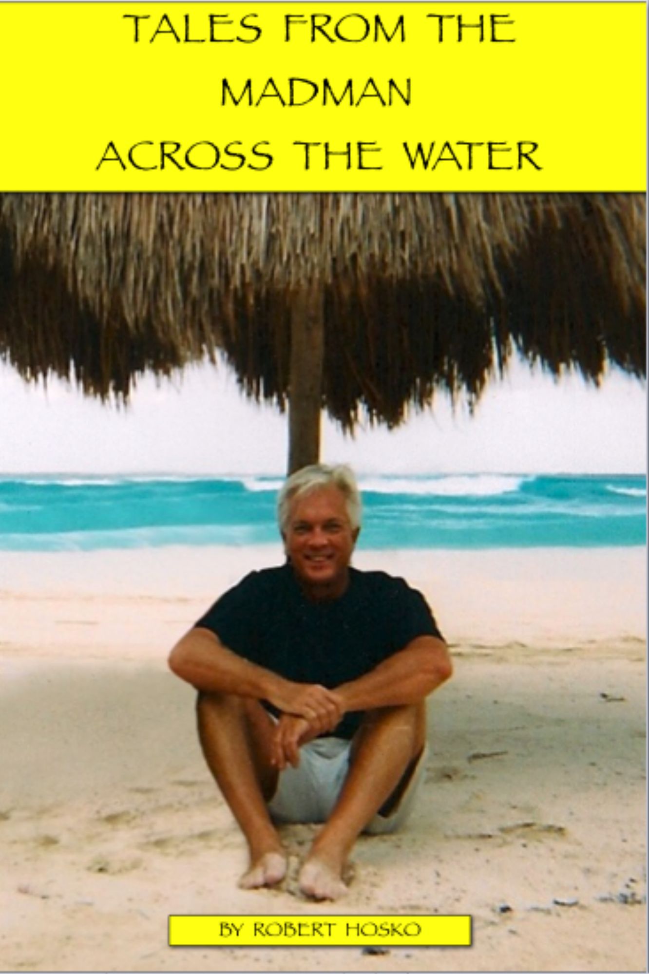 Tales From The Madman Across The Water