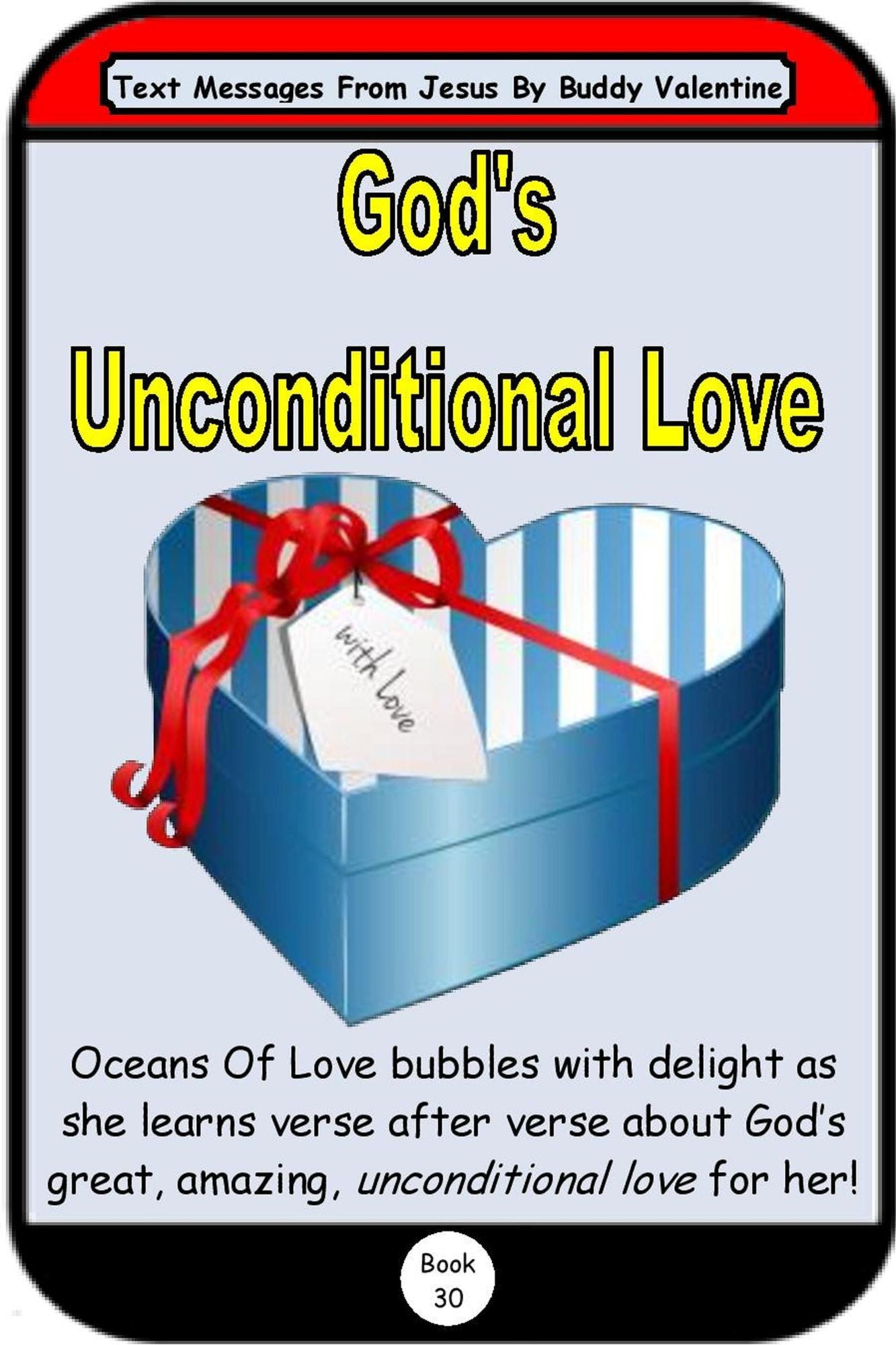 God's Unconditional Love (Text Message From Jesus Book 30)