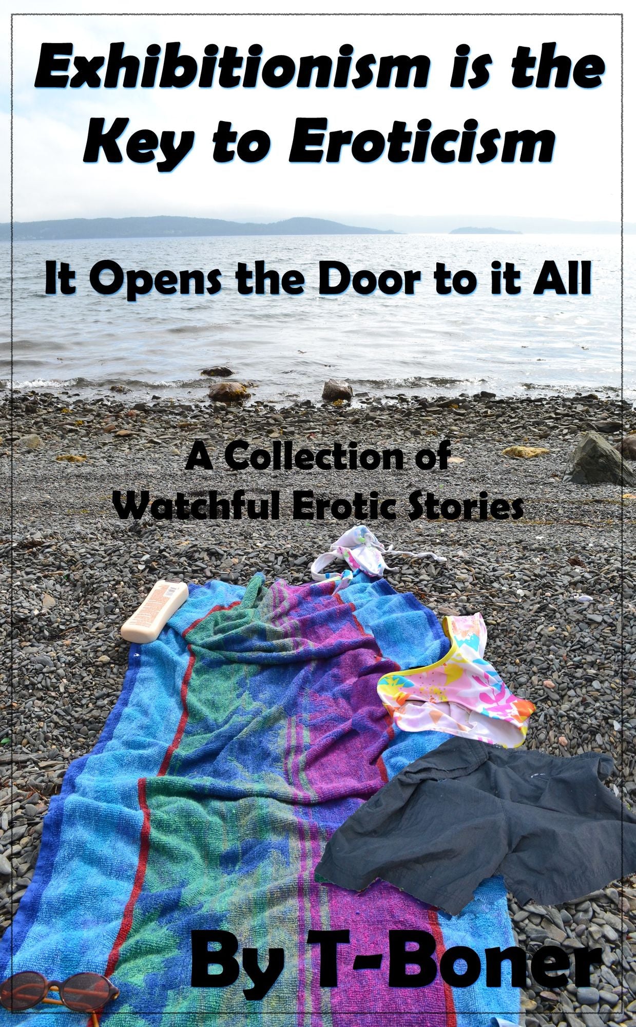 Exhibitionism Is the Key to Eroticism. It Opens the Door To It All